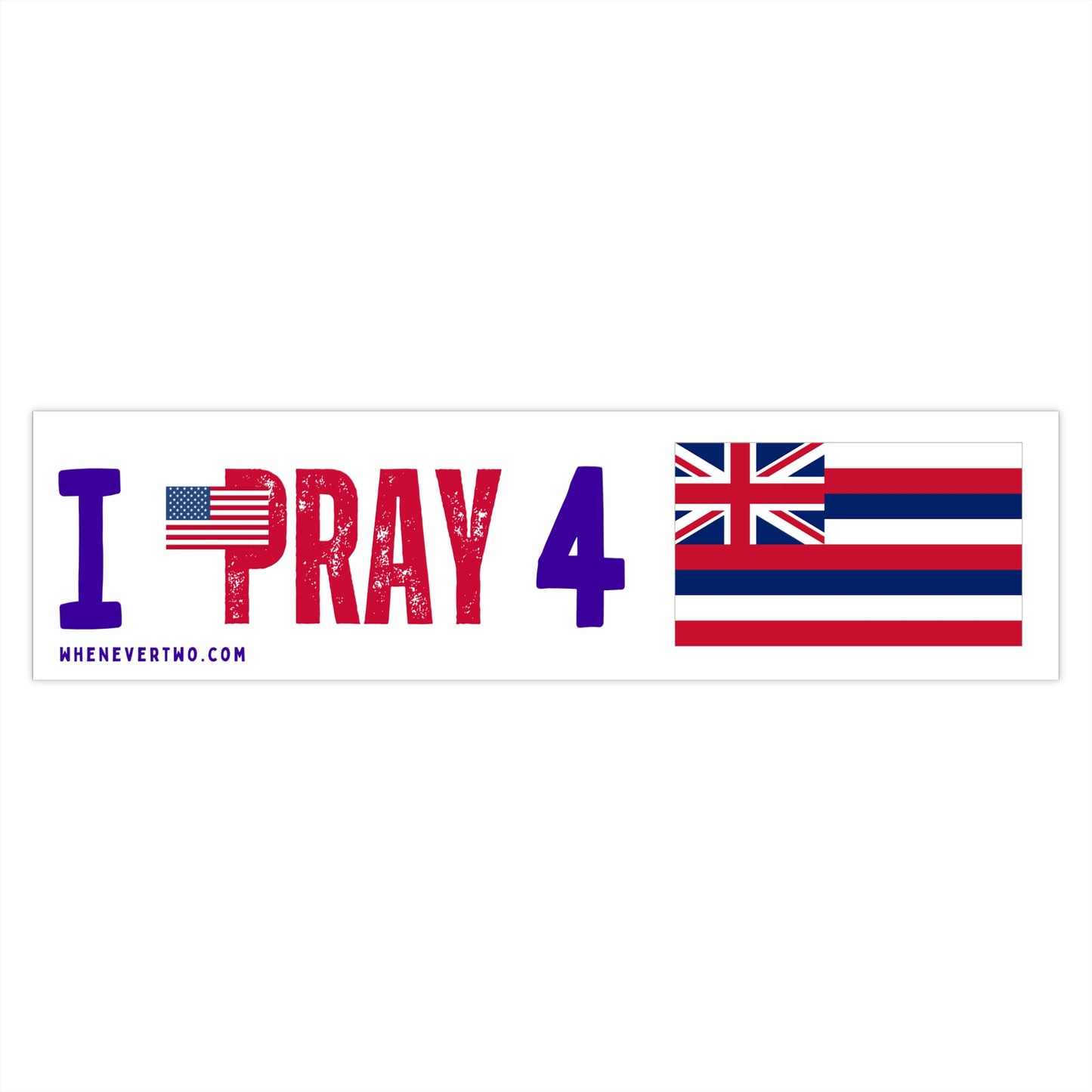 Hawaii - I Pray - Bumper Sticker - Large