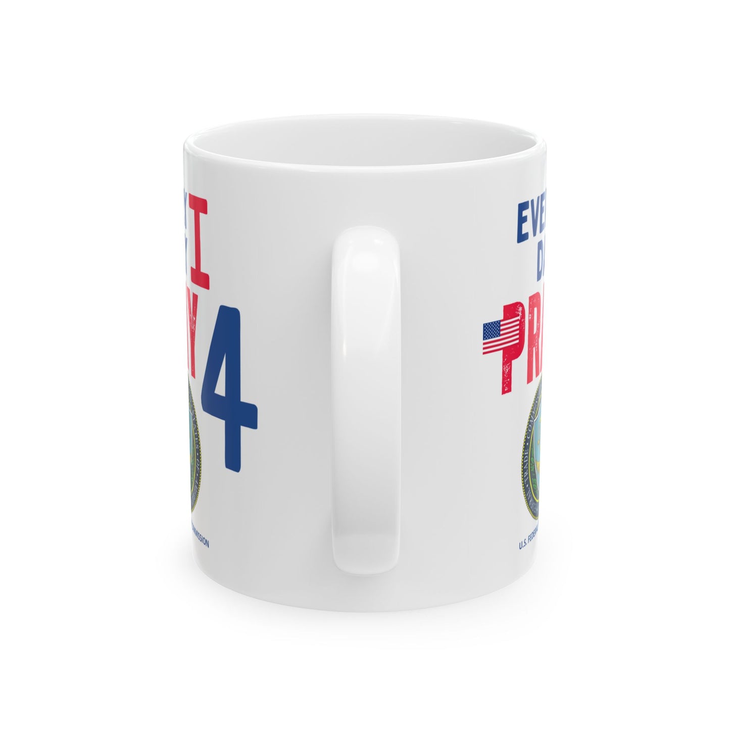 U.S. Federal Trade Commission - Major Agencies - I Pray - Mug - 11 oz