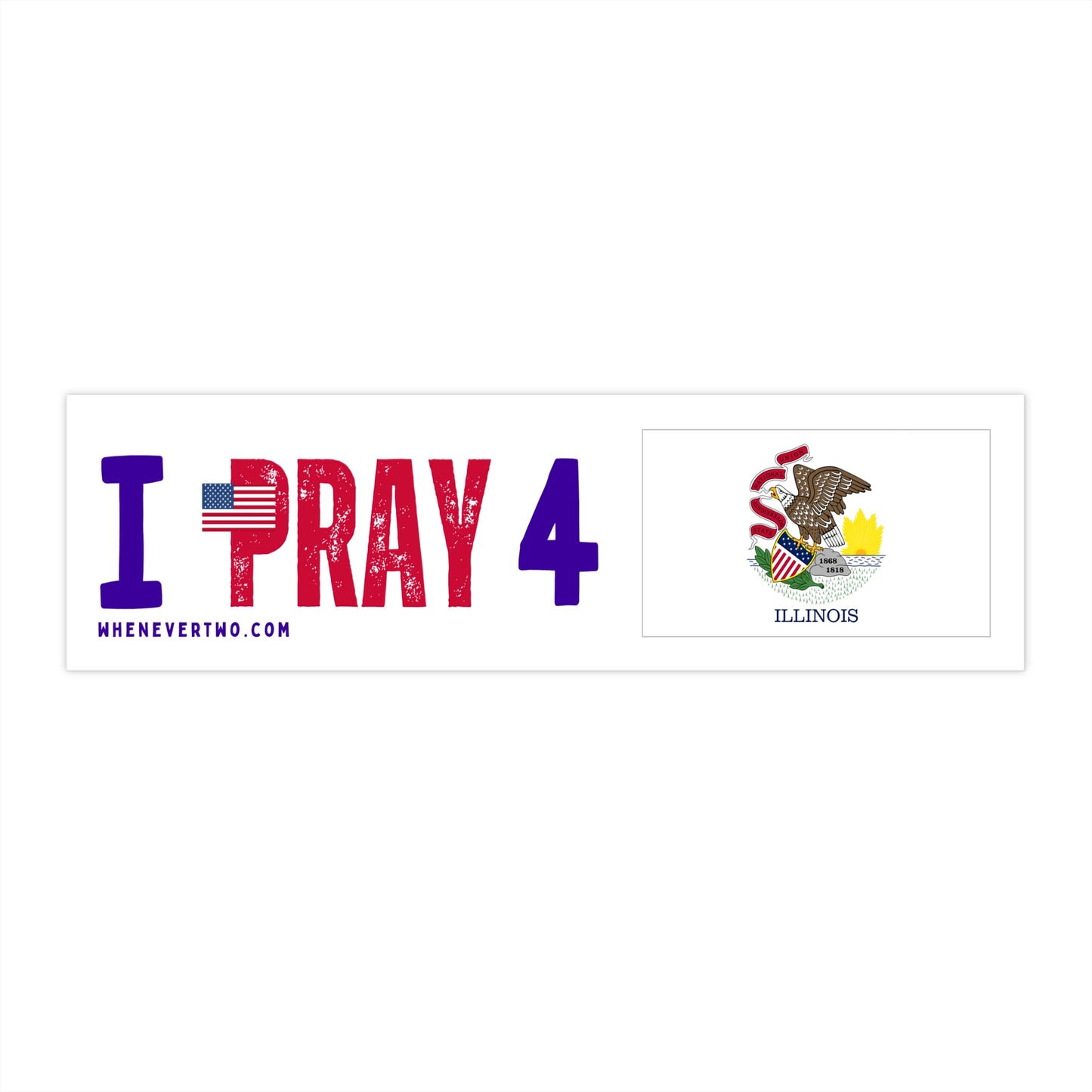 Illinois - I Pray - Bumper Sticker - Regular