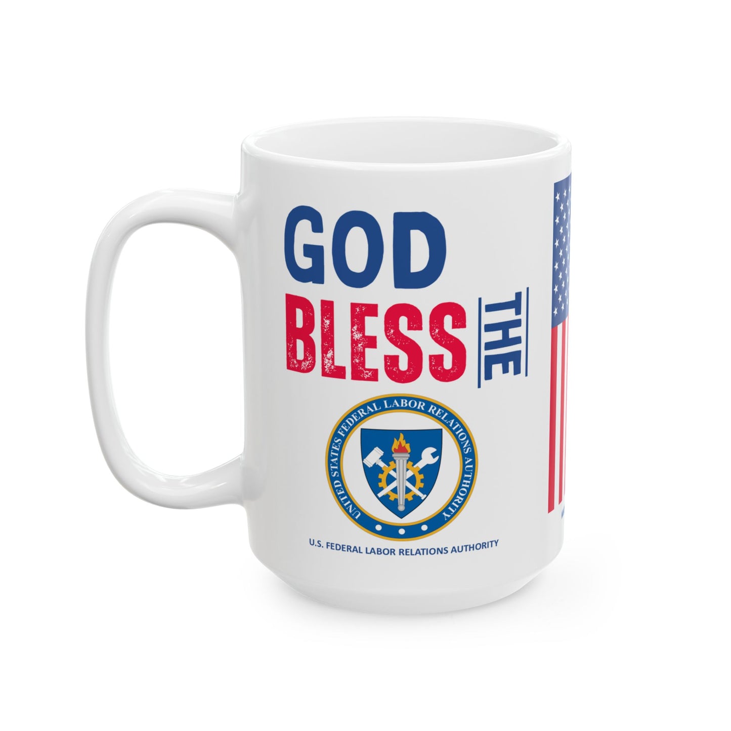 U.S. Federal Labor Relations Authority - Major Agencies - God Bless - Mug - 15 oz