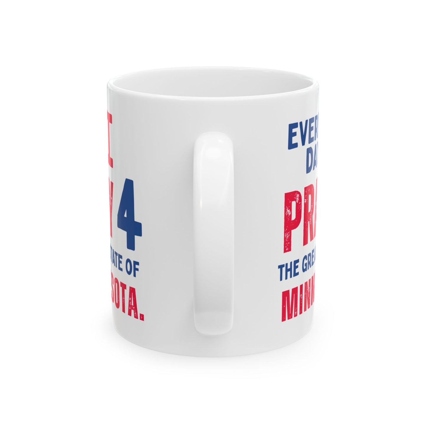 Minnesota - I Pray For - Mug - 11 oz
