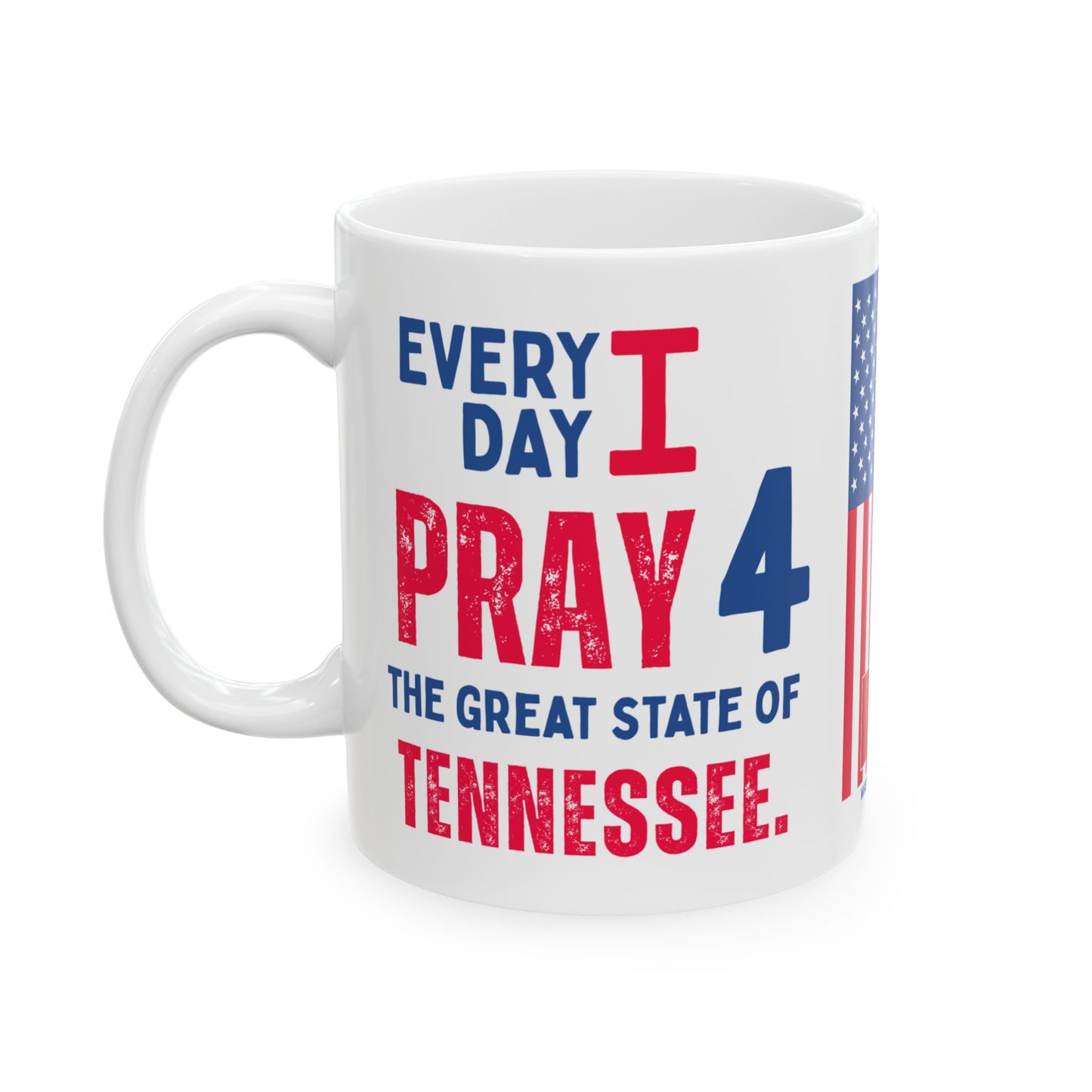 Tennessee - I Pray For - Mug - 11 oz