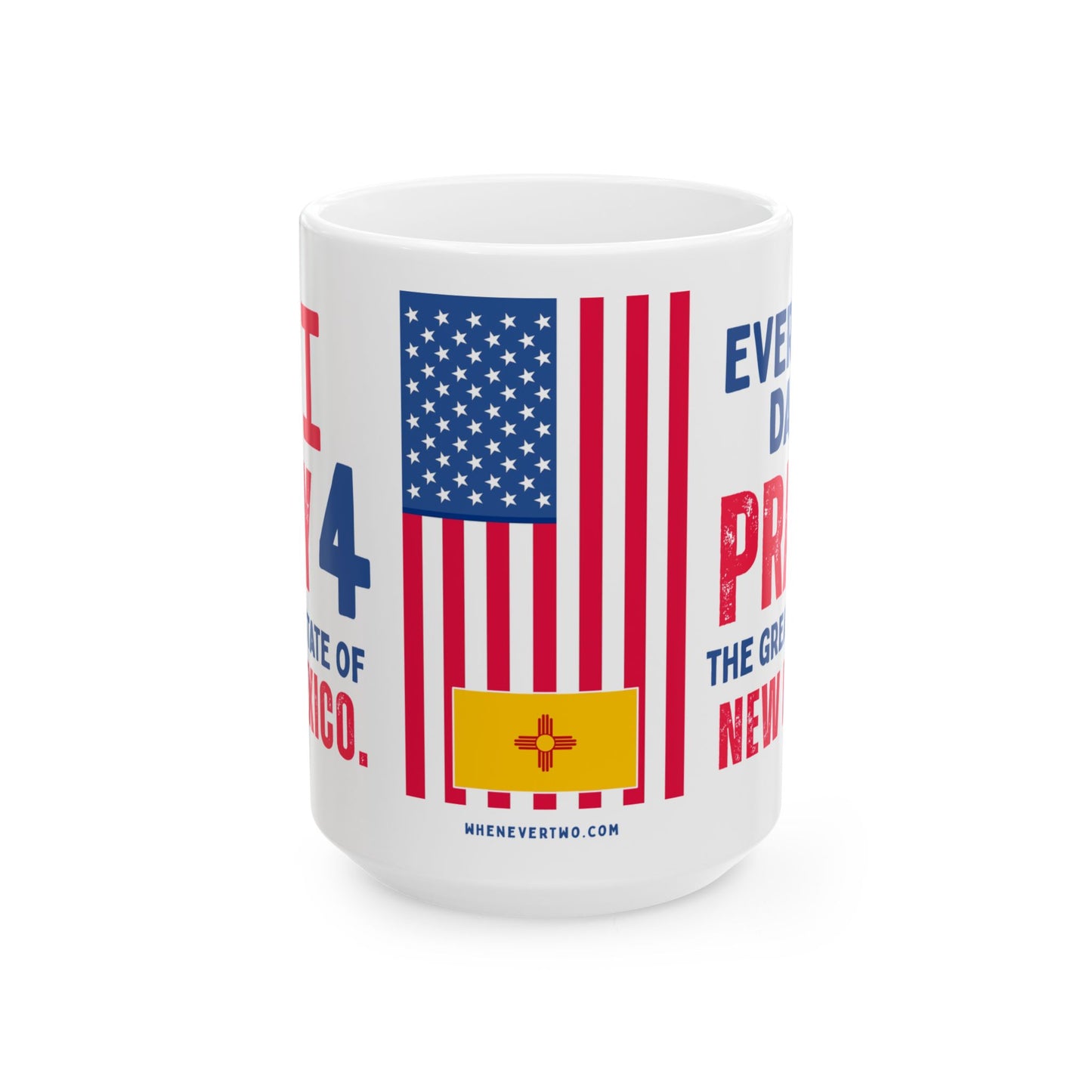 New Mexico - I Pray For - Mug - 15 oz