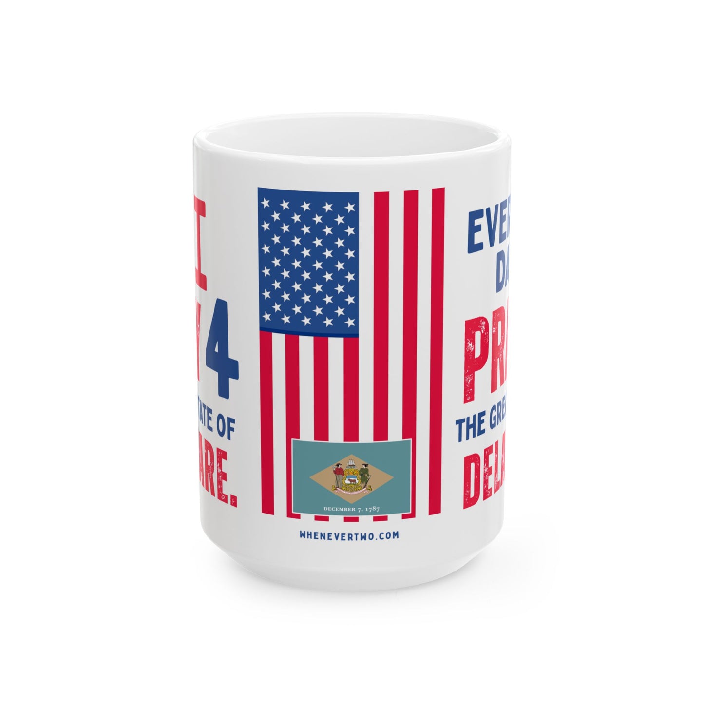 Delaware - I Pray For - Mug - 15 oz