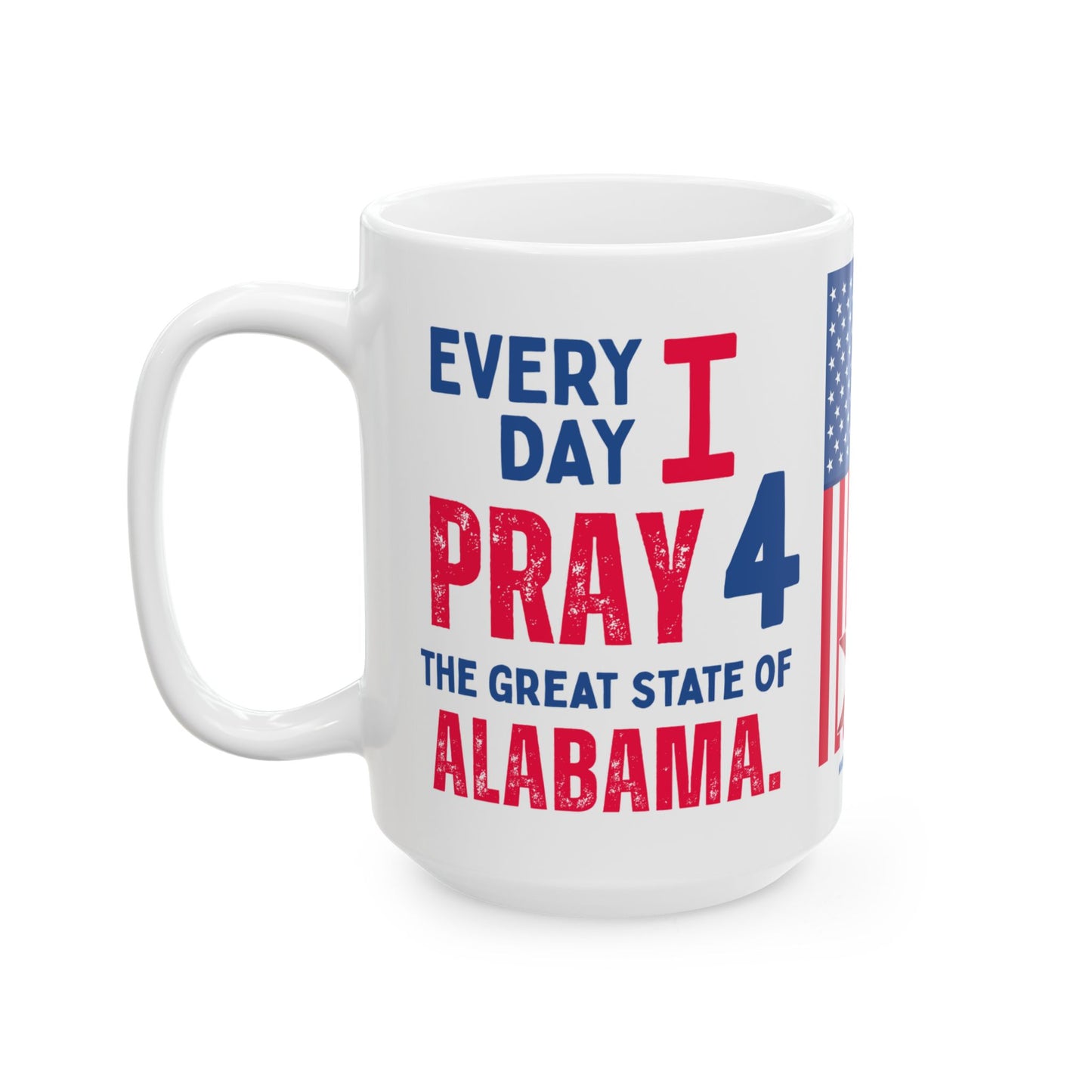 Alabama - I Pray For - Mug - 15 oz