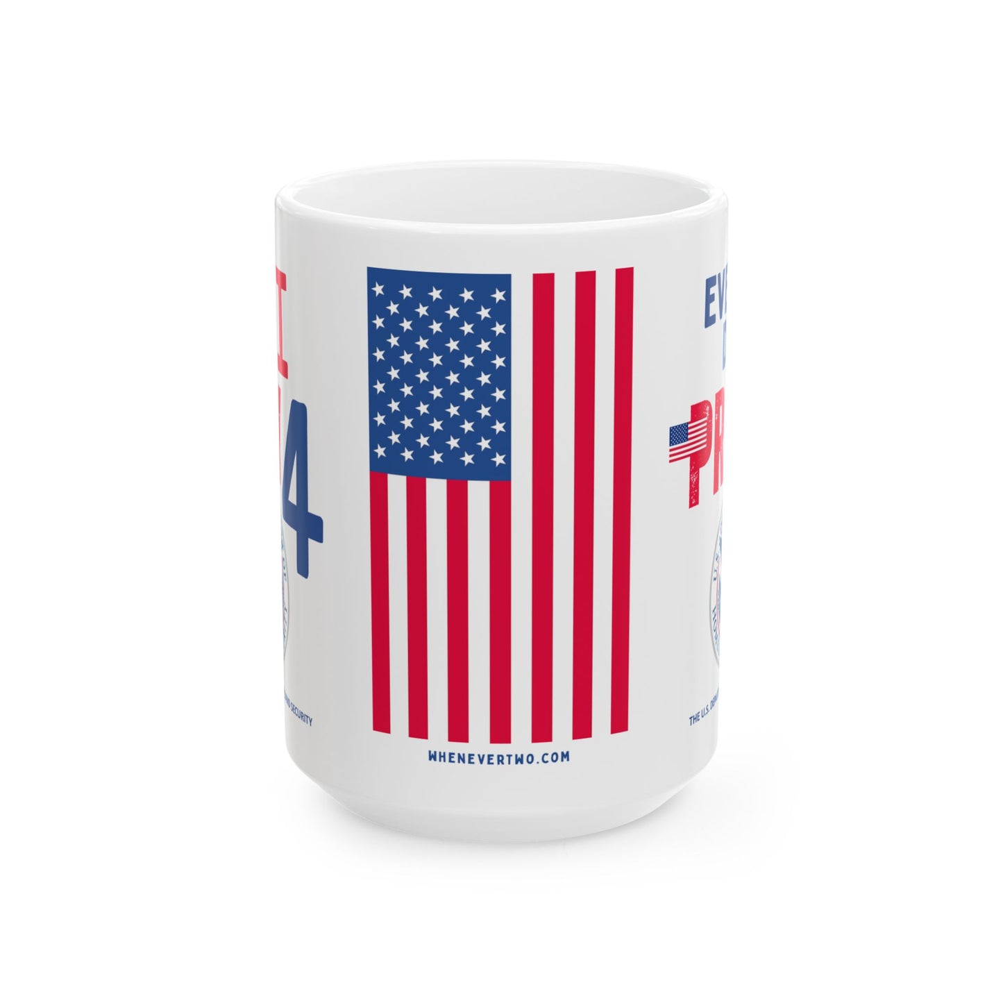 Homeland Security - Cabinet - Every Day - Mug - 15 oz