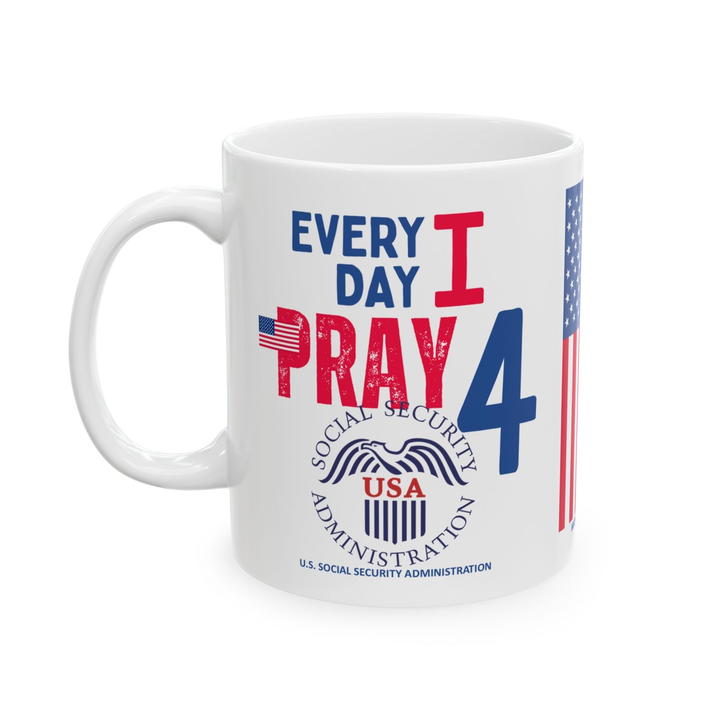U.S. Social Security Administration - Major Agencies - I Pray - Mug - 11 oz