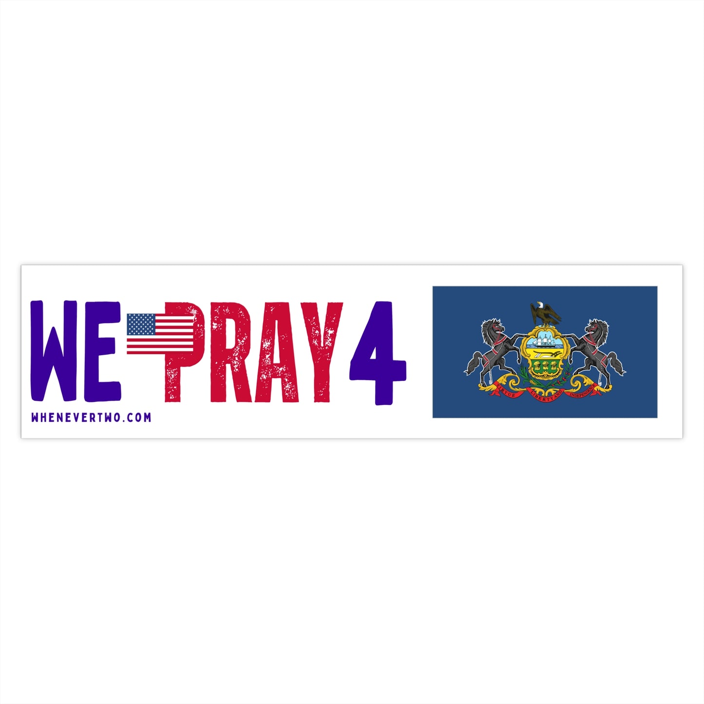 Pennsylvania - We Pray - Bumper Sticker - Large