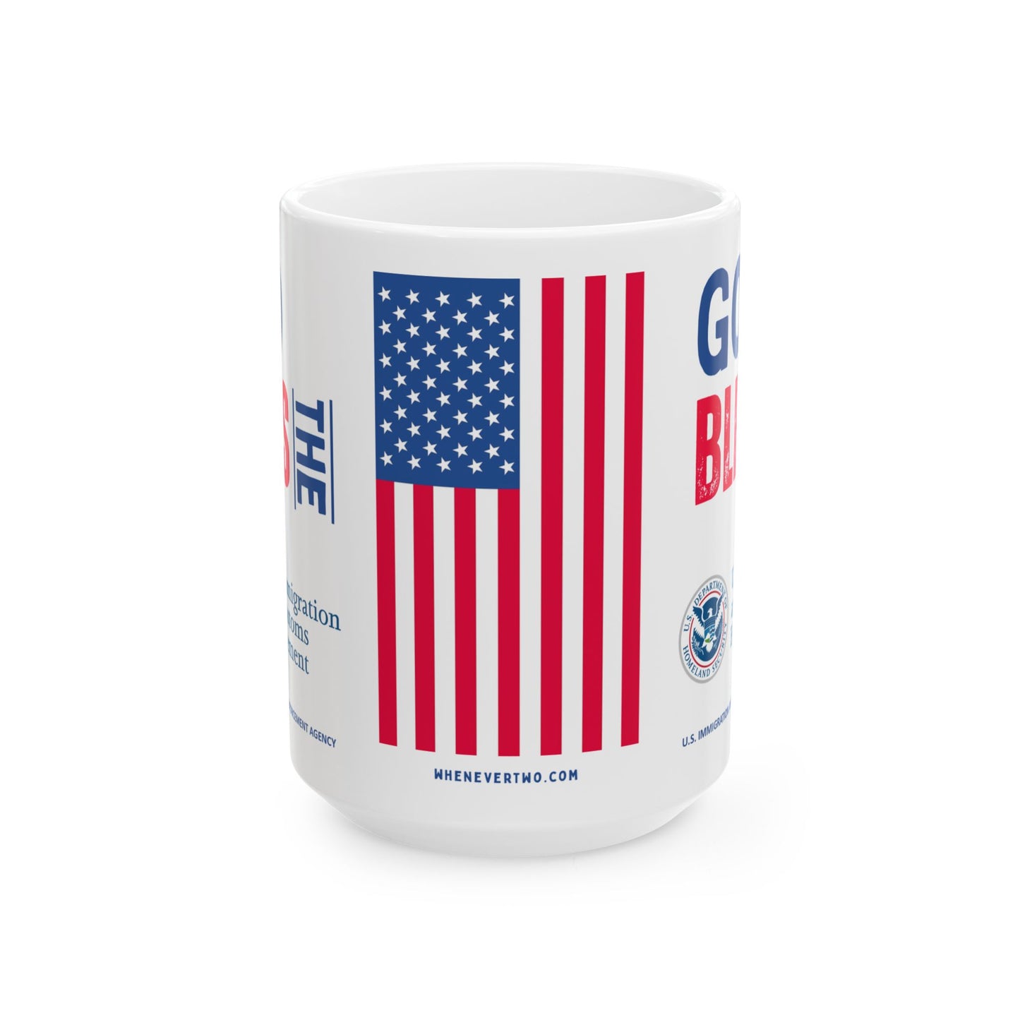 U.S. Immigration and Customs Enforcement Agency - Major Agencies - God Bless - Mug - 15 oz
