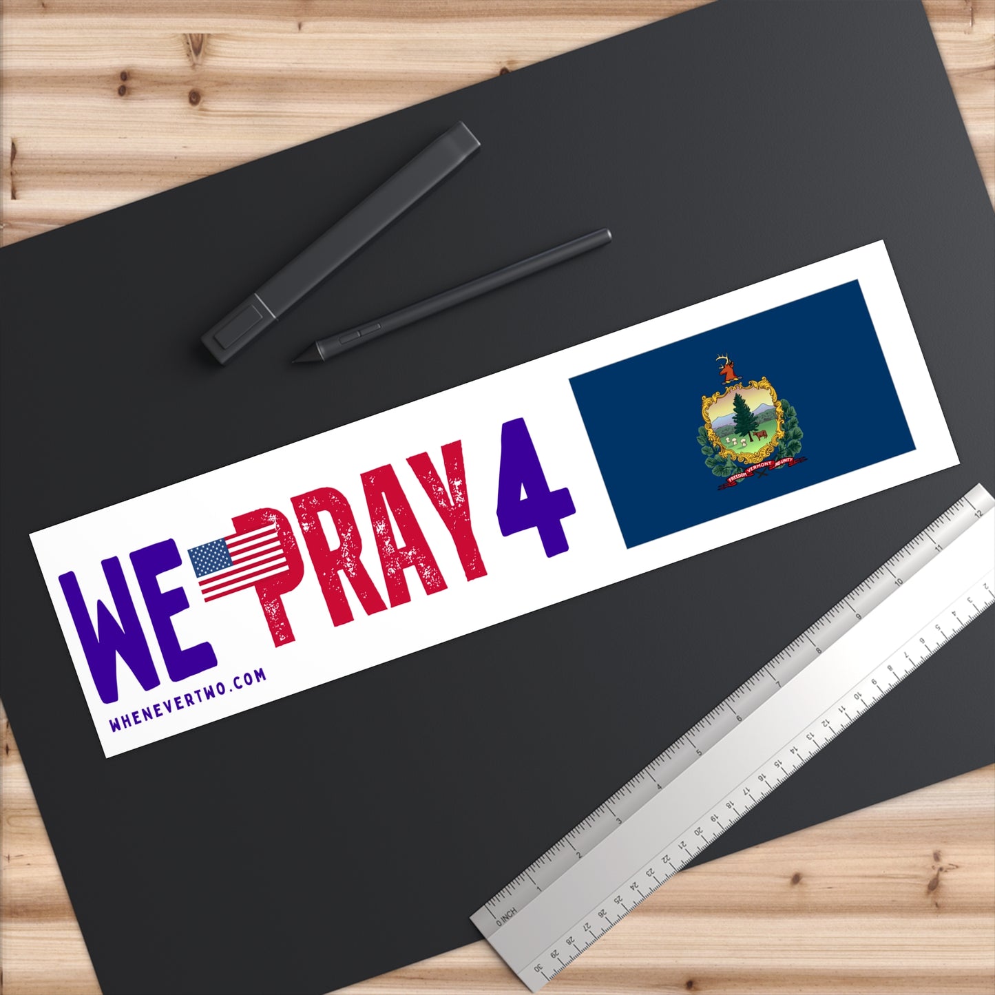 Vermont - We Pray - Bumper Sticker - Large