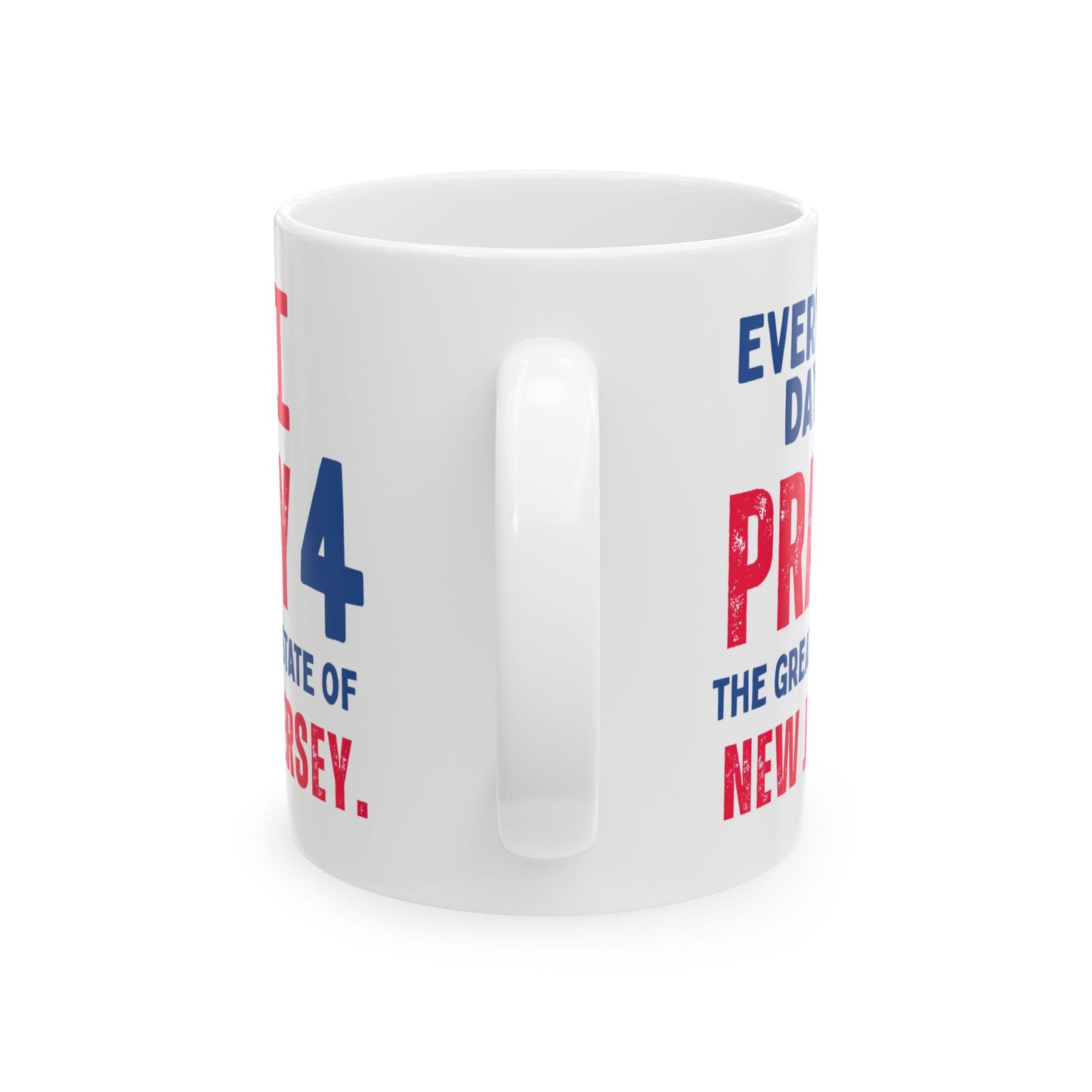 New Jersey - I Pray For - Mug - 11 oz
