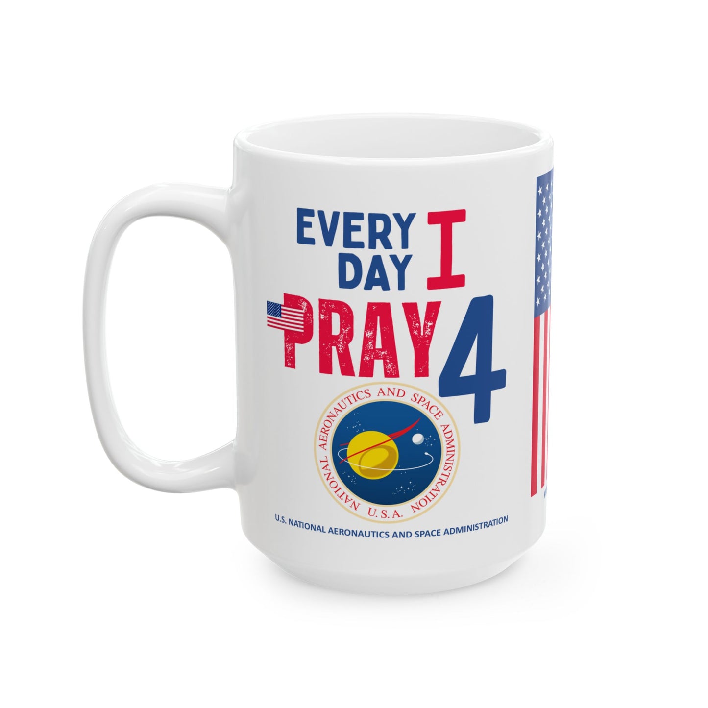 U.S. National Aeronautics and Space Administration - Major Agencies - I Pray - Mug - 15 oz