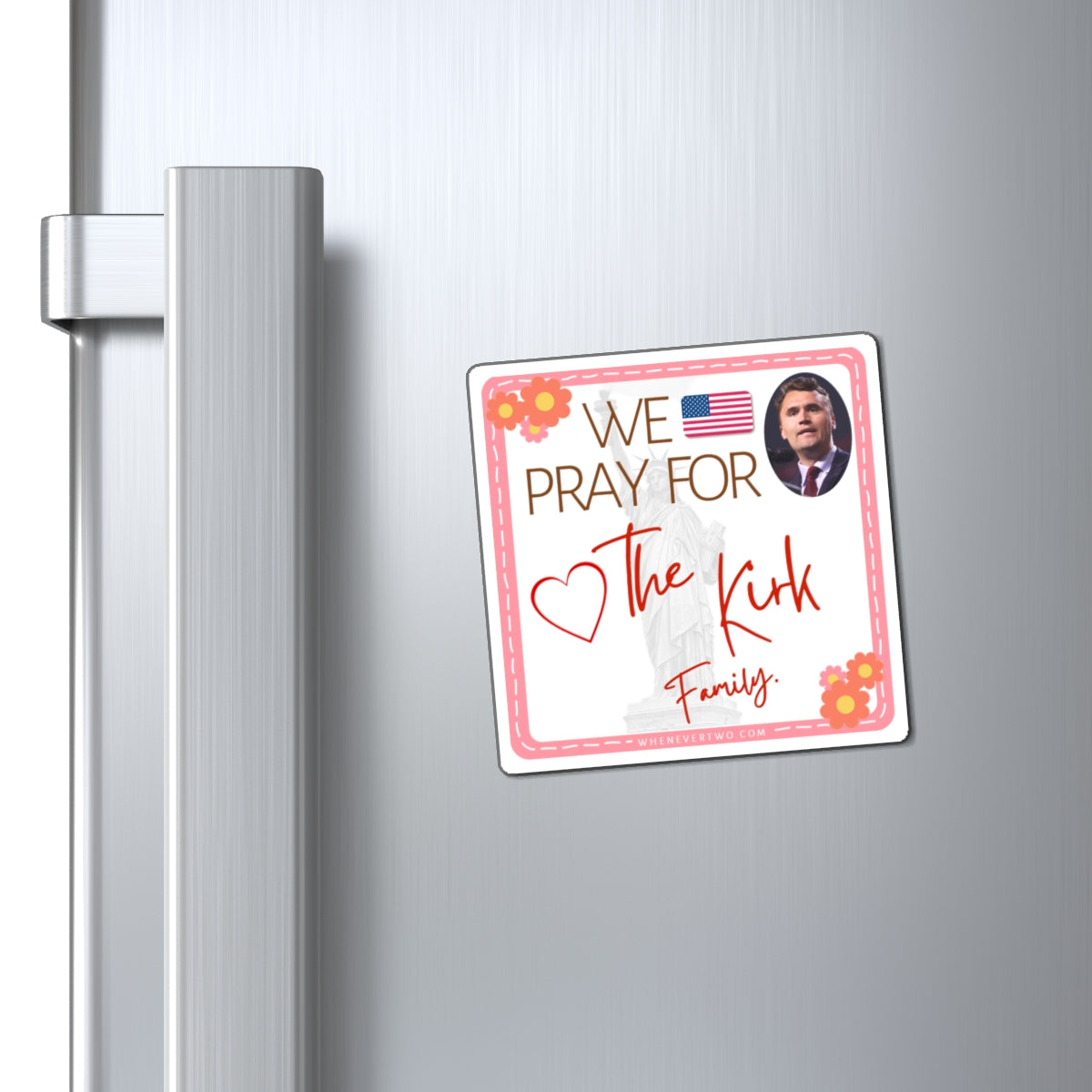 Charlie Kirk RIP - Families Of The Fallen - The Girl Cave Magnet - 3''