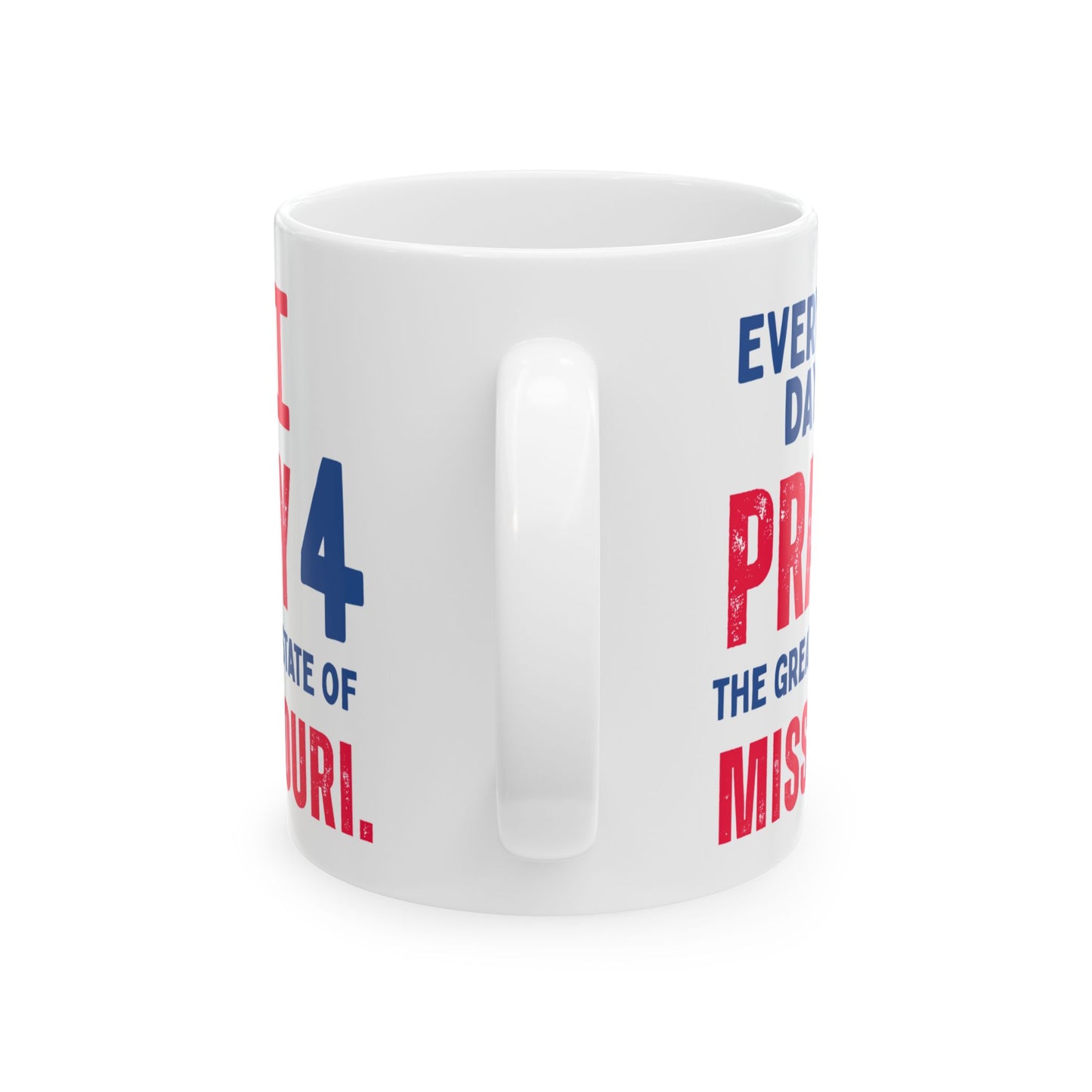 Missouri - I Pray For - Mug - 11 oz