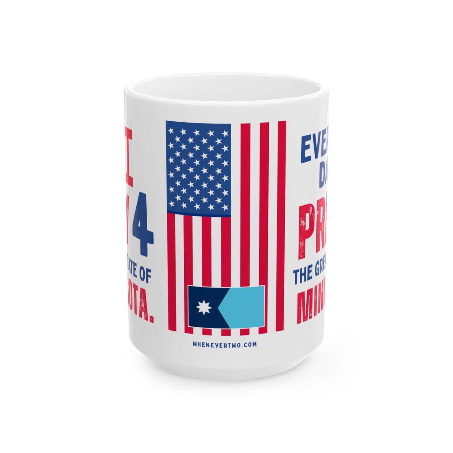 Minnesota - I Pray For - Mug - 15 oz