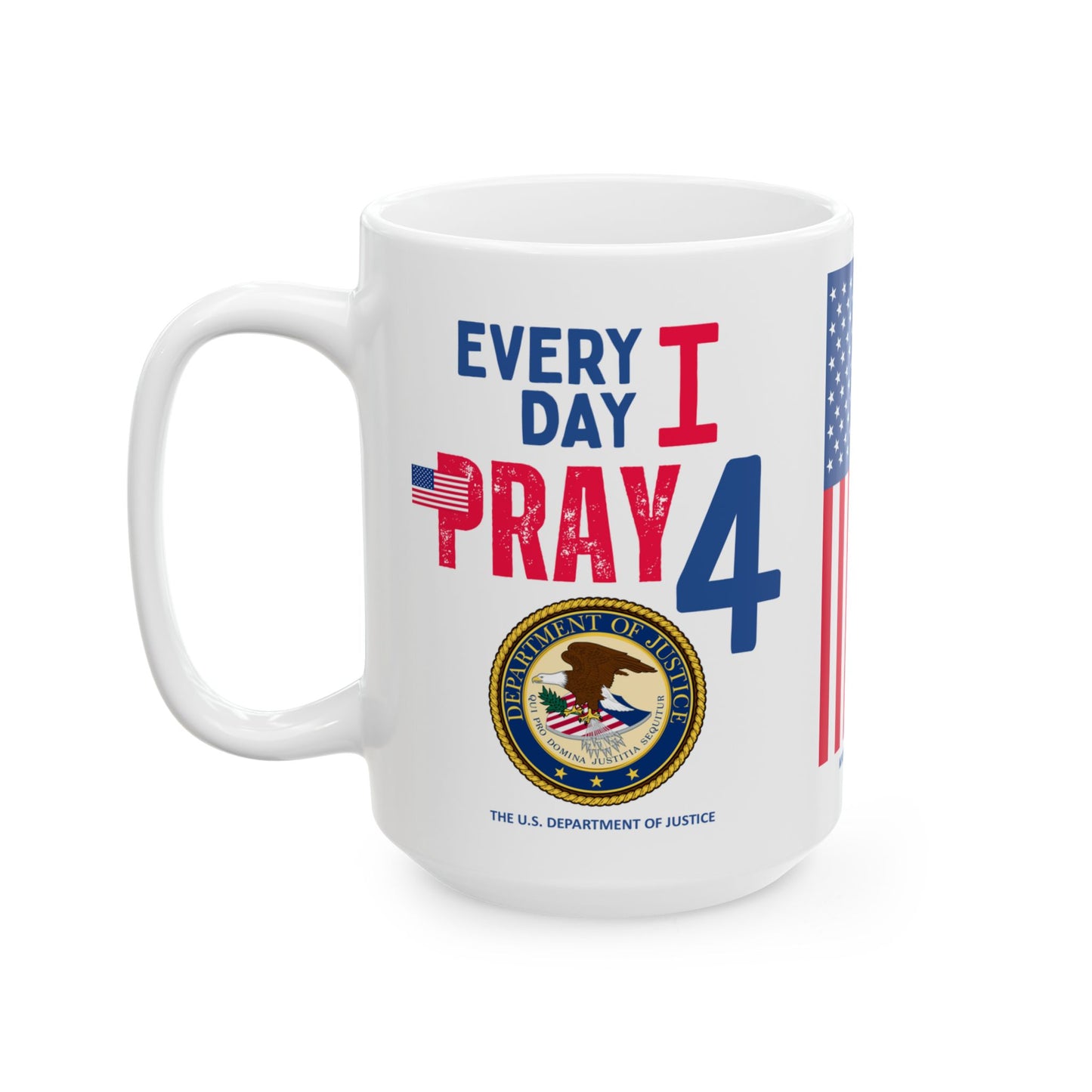 Justice - Cabinet - Every Day - Mug - 15 oz