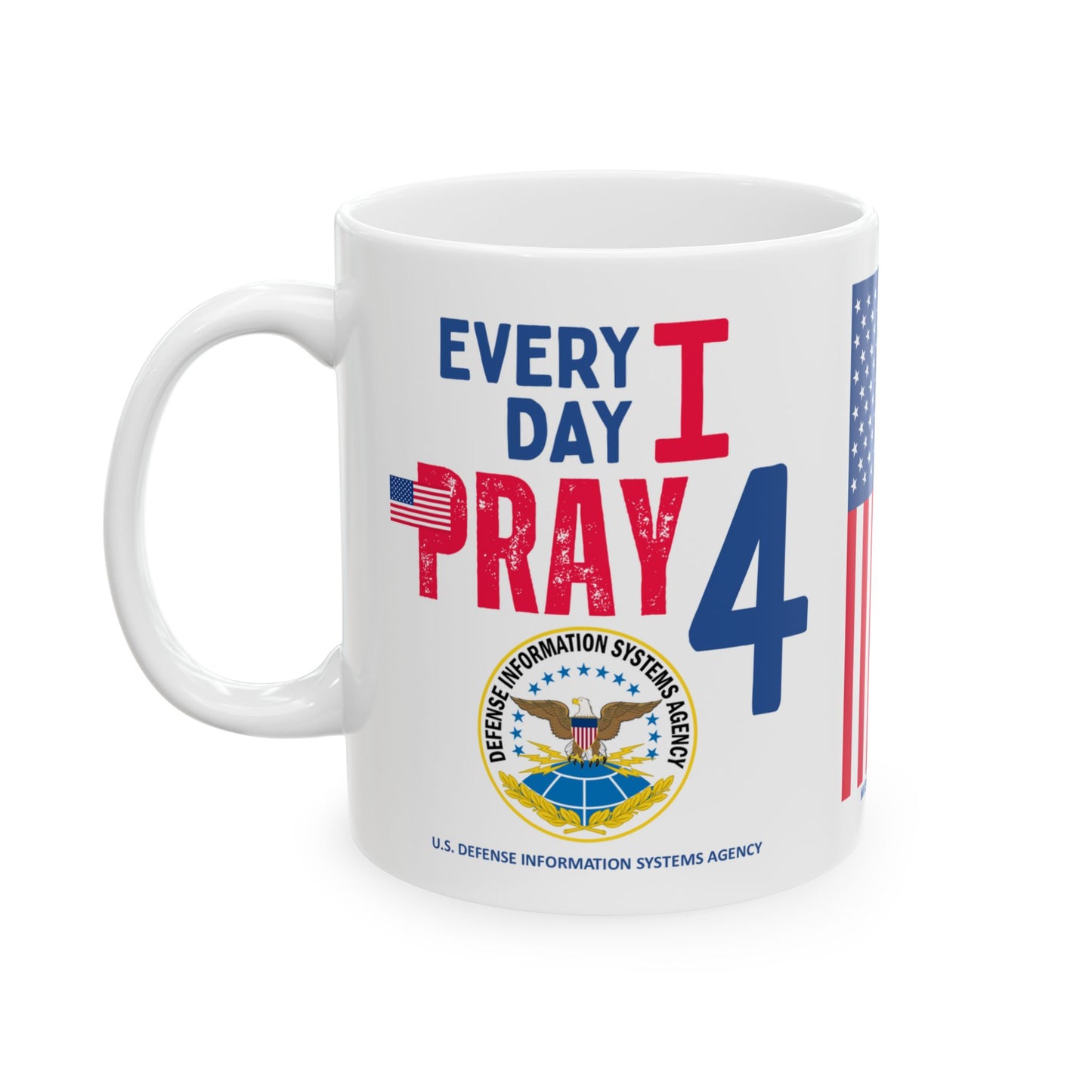 U.S. Defense Information Systems Agency - Major Agencies - I Pray - Mug - 11 oz