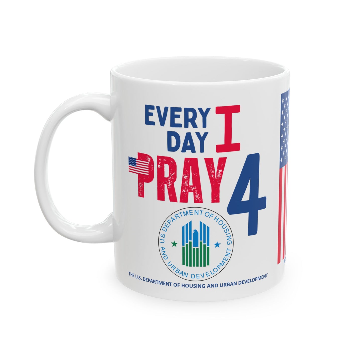 Housing and Urban Development - Cabinet - Every Day - Mug - 11 oz