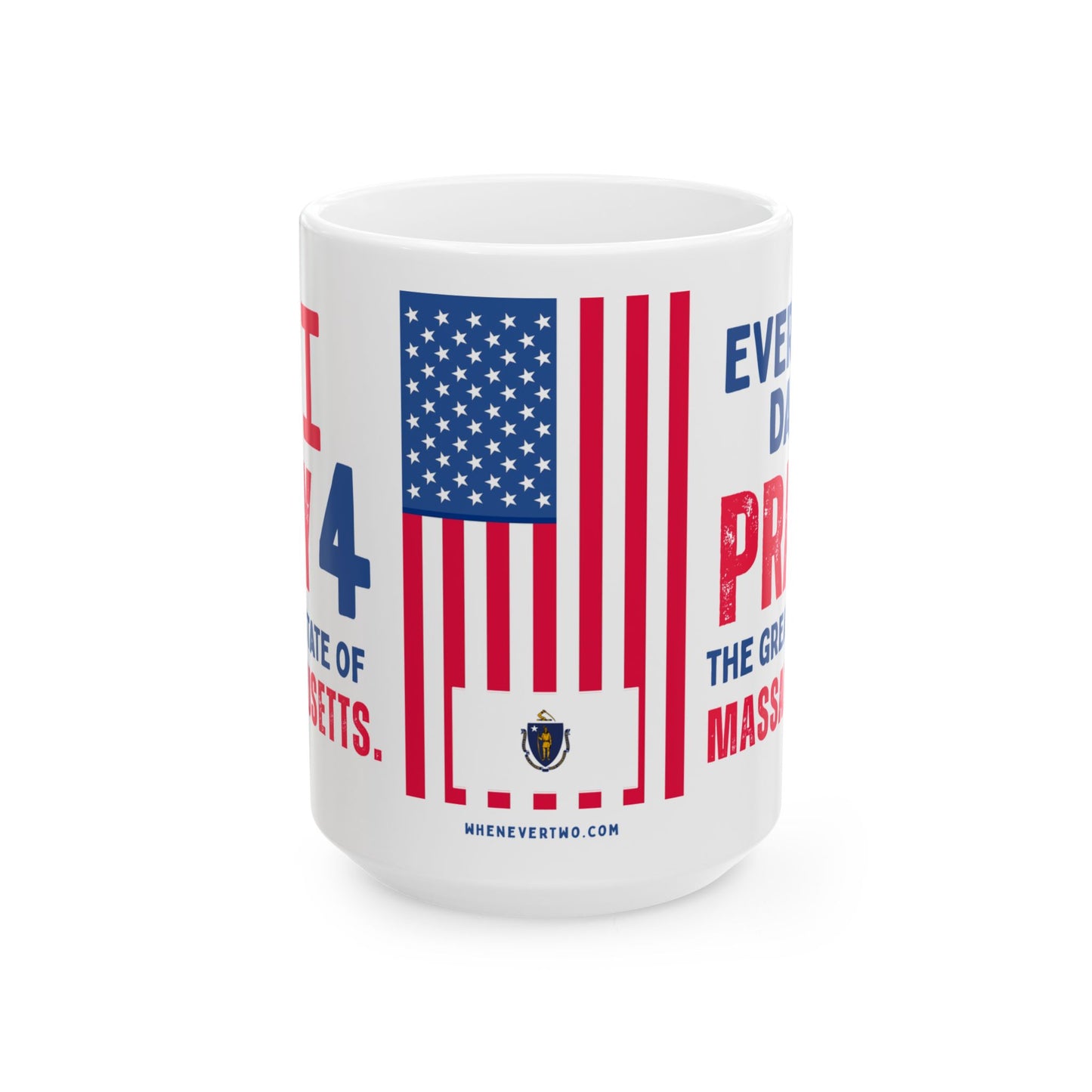 Massachusetts - I Pray For - Mug - 15 oz