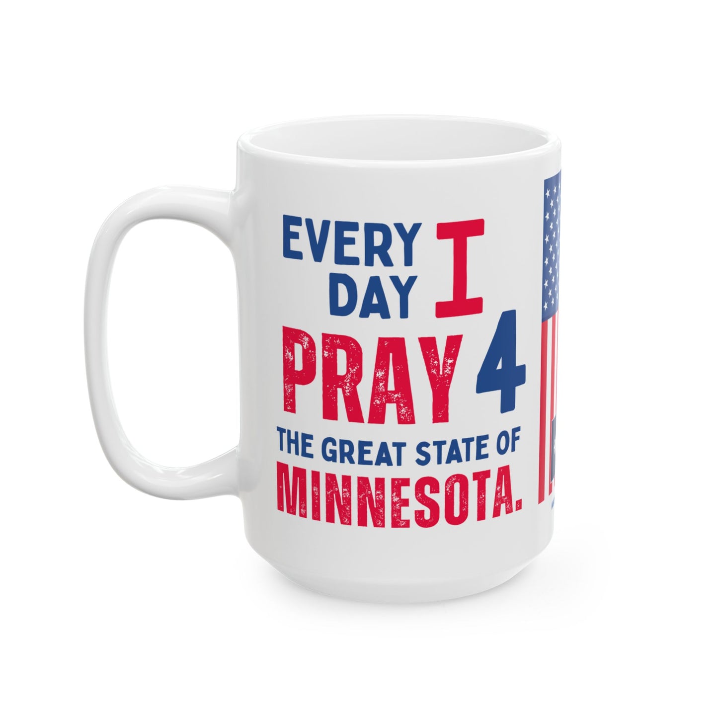 Minnesota - I Pray For - Mug - 15 oz