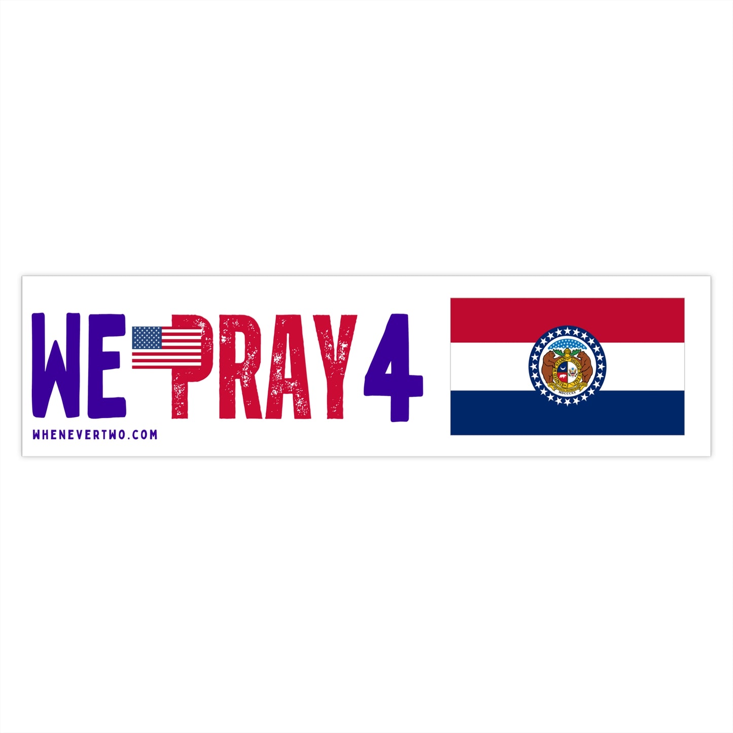 Missouri - We Pray - Bumper Sticker - Large