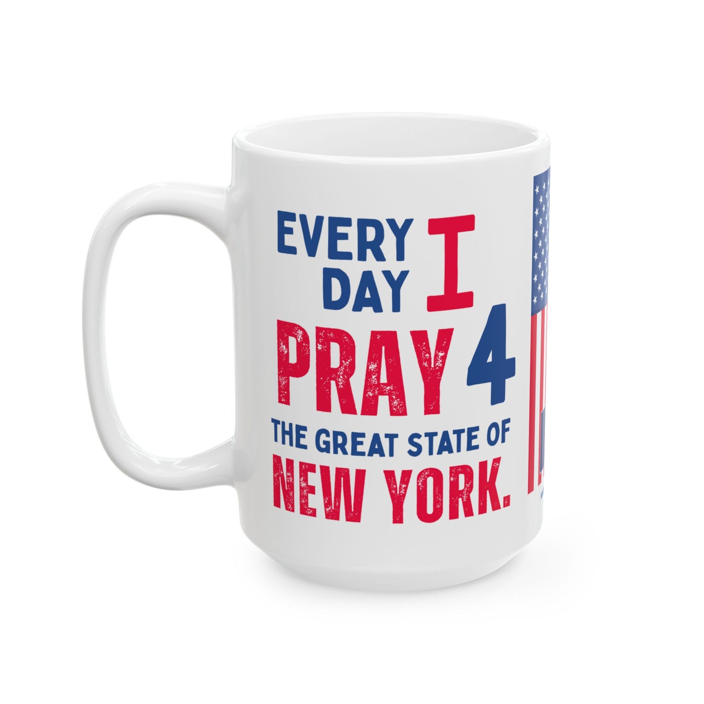 New York - I Pray For - Mug - 15 oz
