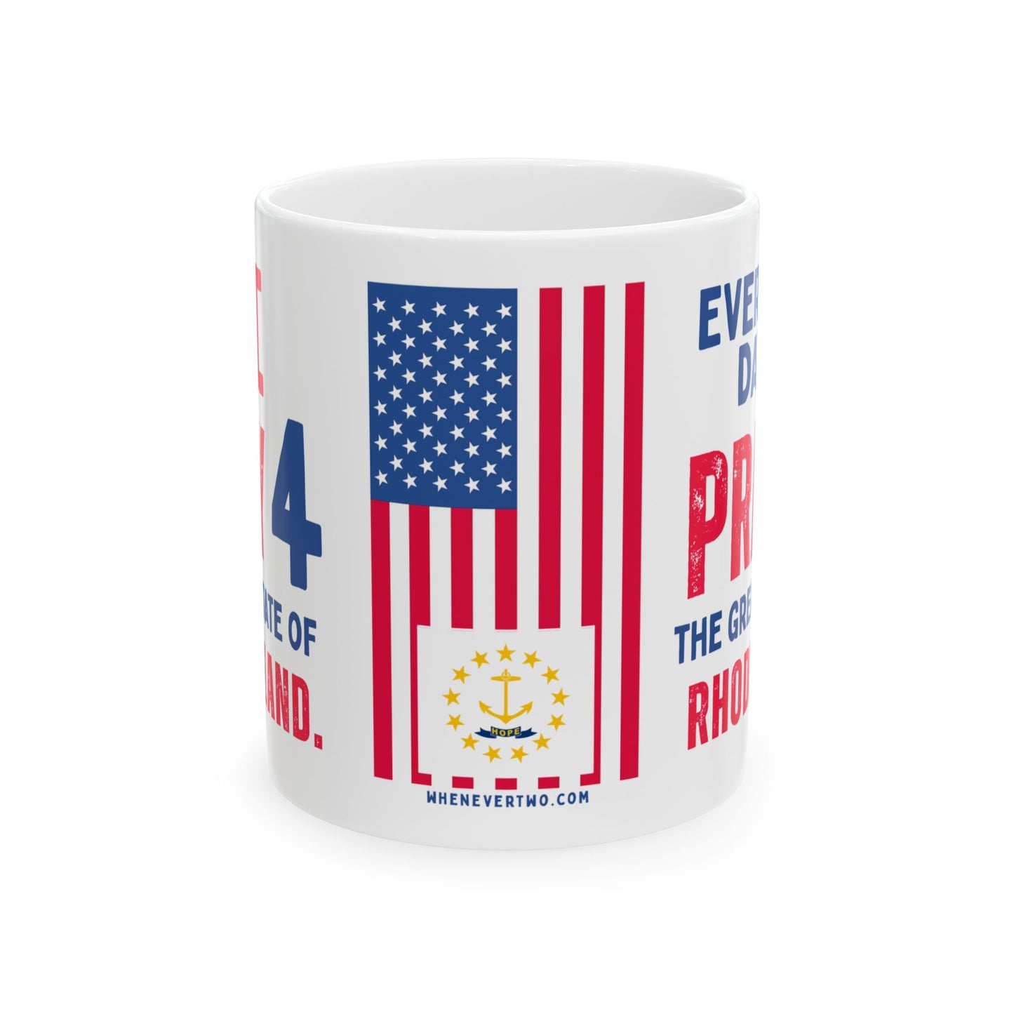 Rhode Island - I Pray For - Mug - 11 oz