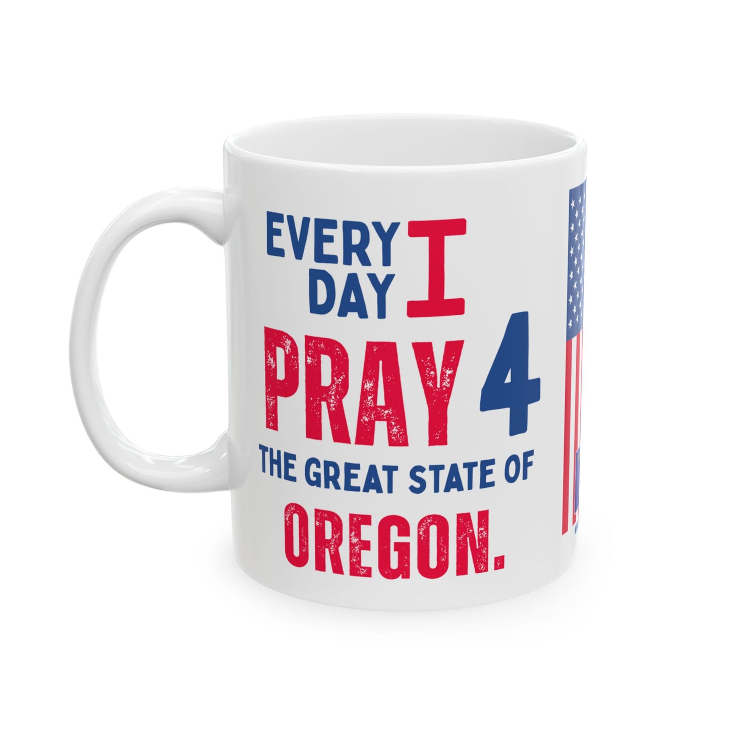 Oregon - I Pray For - Mug - 11 oz