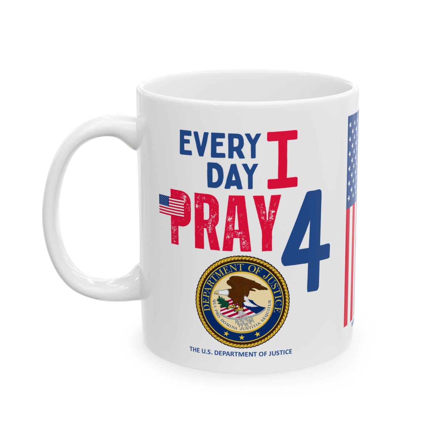 Justice - Cabinet - Every Day - Mug - 11 oz
