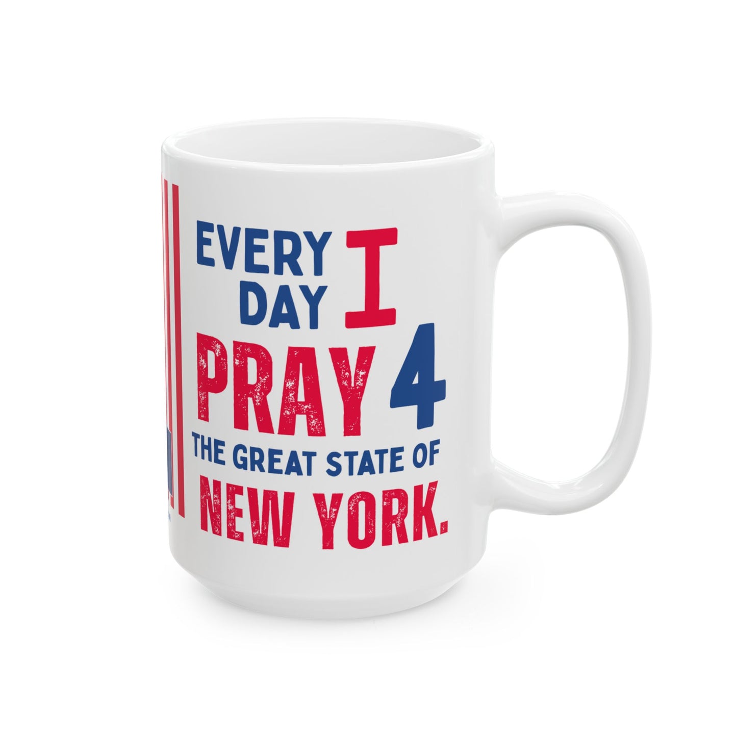New York - I Pray For - Mug - 15 oz