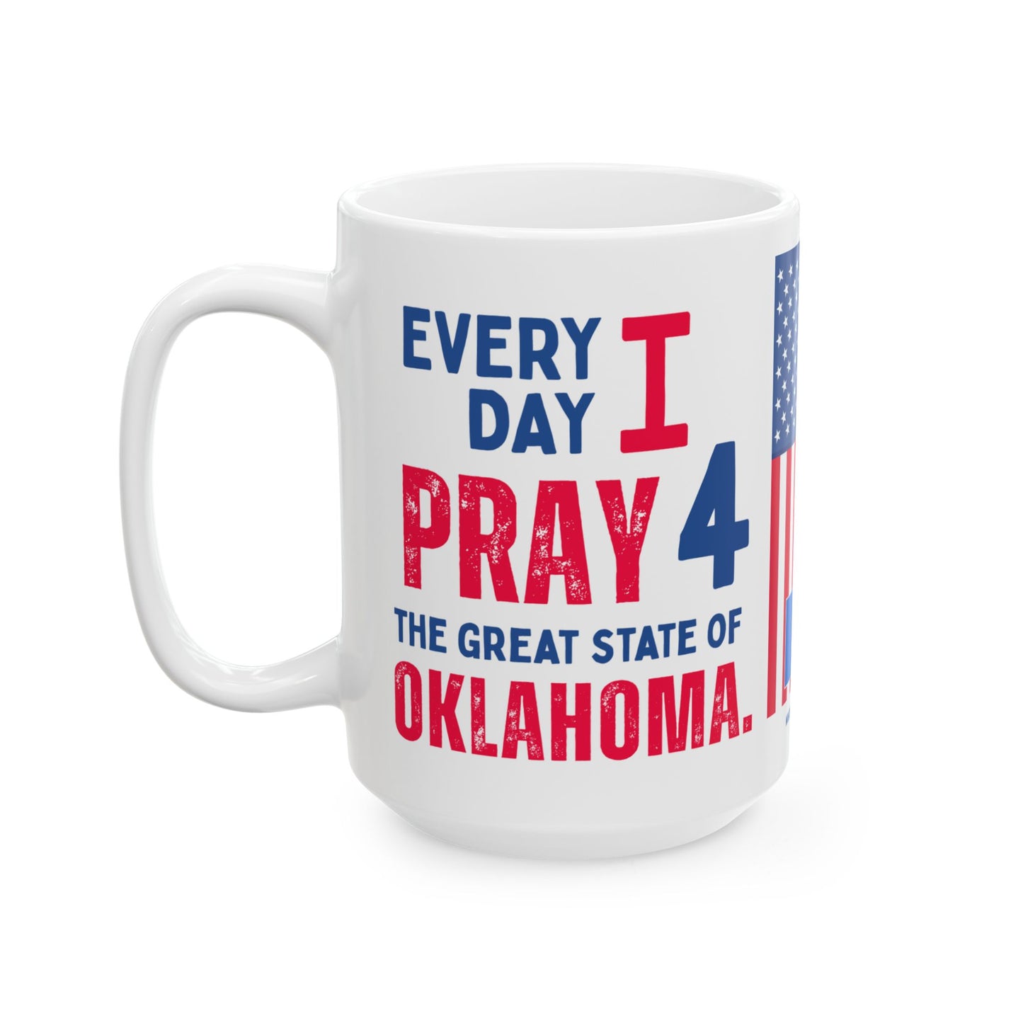 Oklahoma - I Pray For - Mug - 15 oz