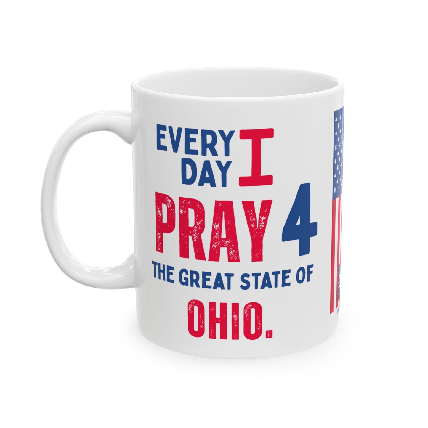 Ohio - I Pray For - Mug - 11 oz