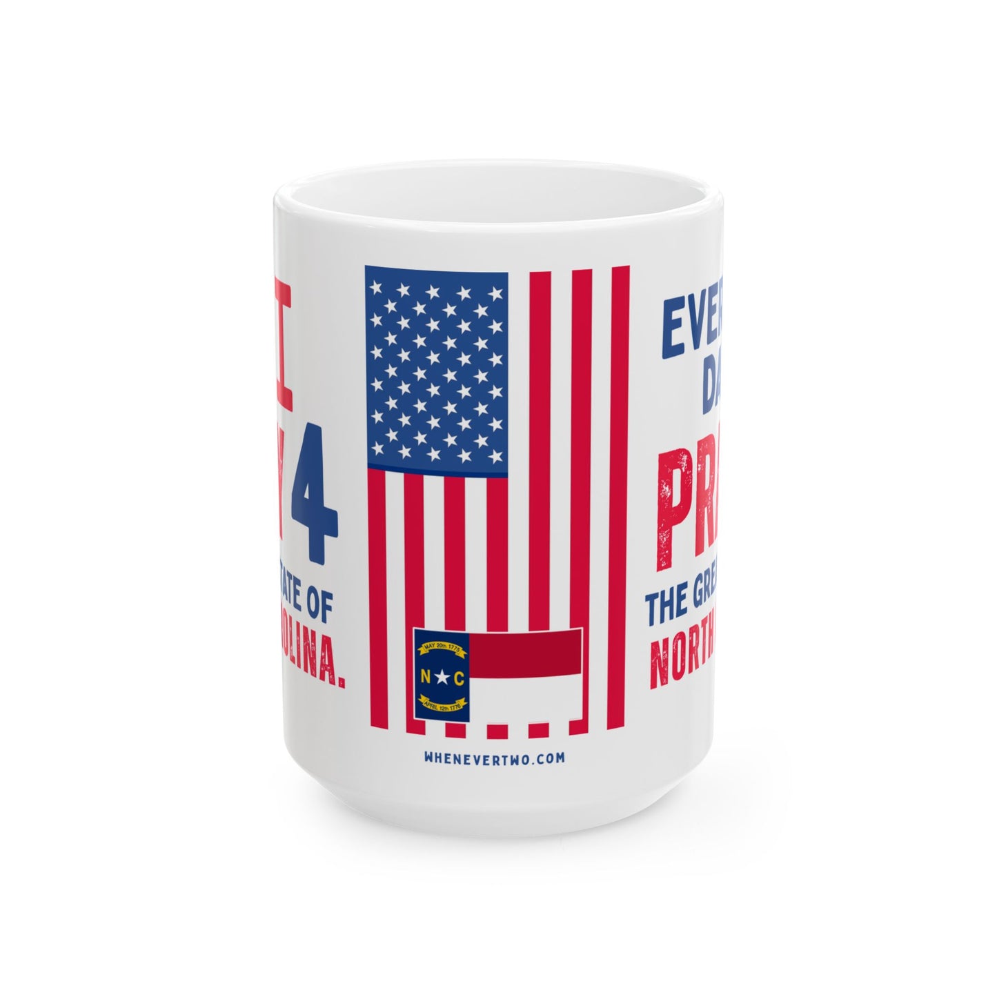 North Carolina - I Pray For - Mug - 15 oz