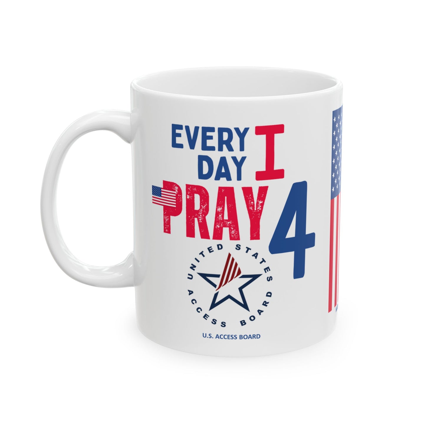 U.S. Access Board - Major Agencies - I Pray - Mug - 11 oz