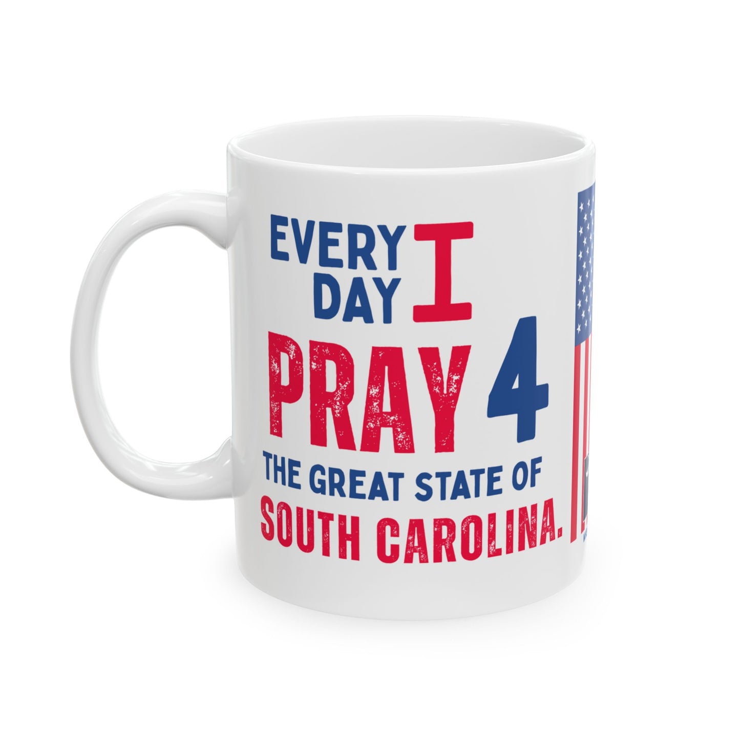 South Carolina - I Pray For - Mug - 11 oz
