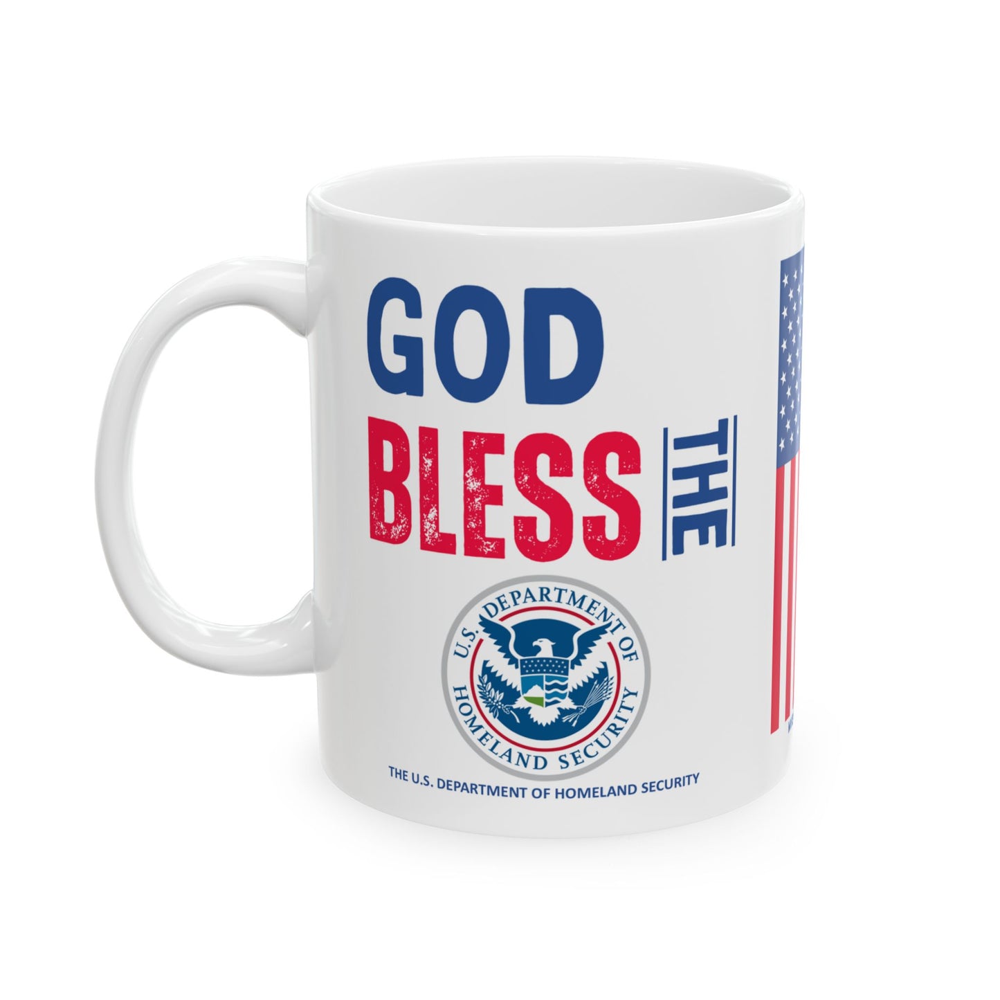 Homeland Security - Cabinet - God Bless - Mug - 11 oz