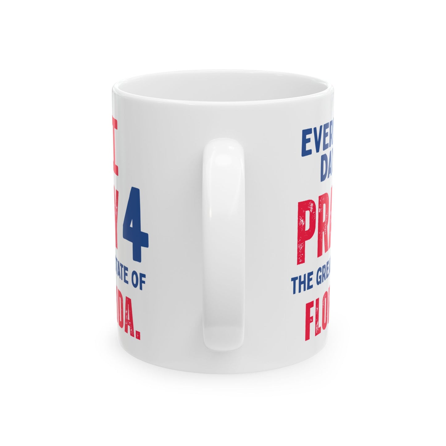 Florida - I Pray For - Mug - 11 oz