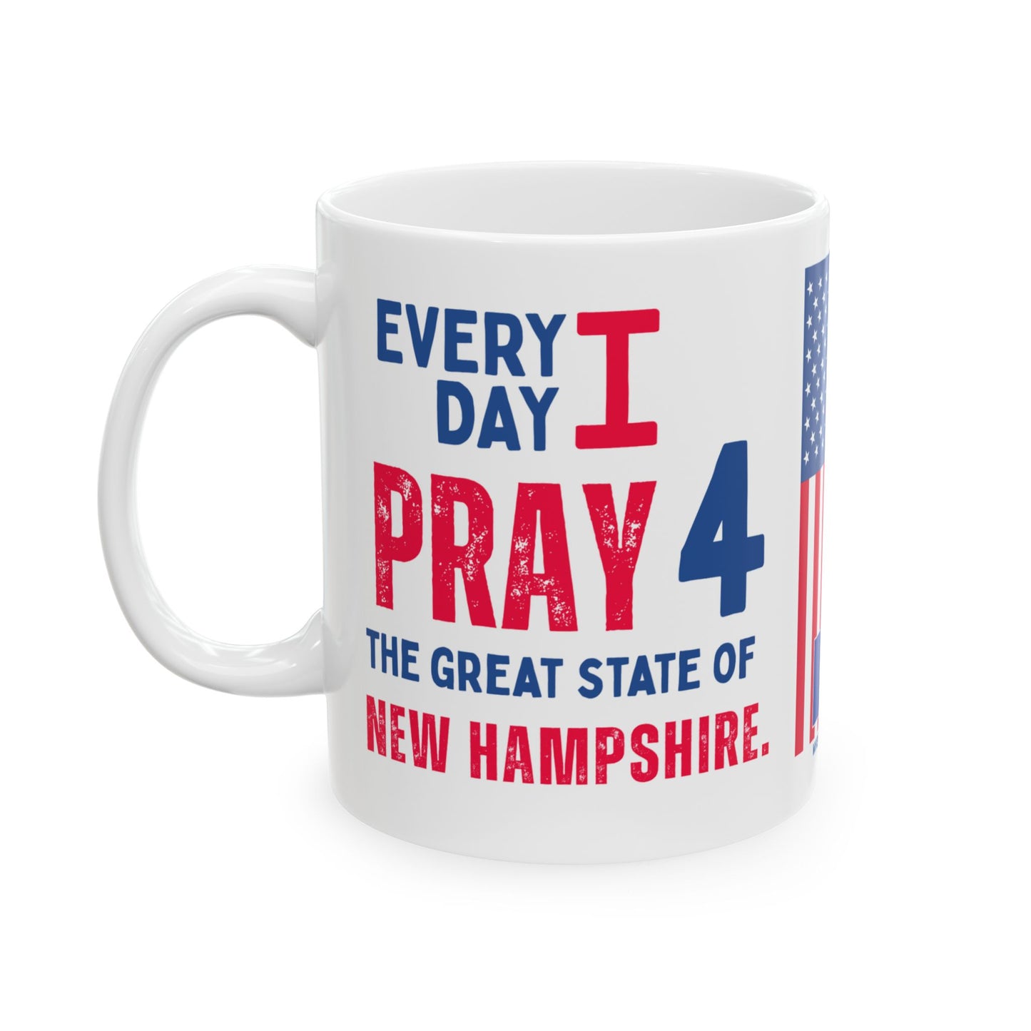 New Hampshire - I Pray For - Mug - 11 oz