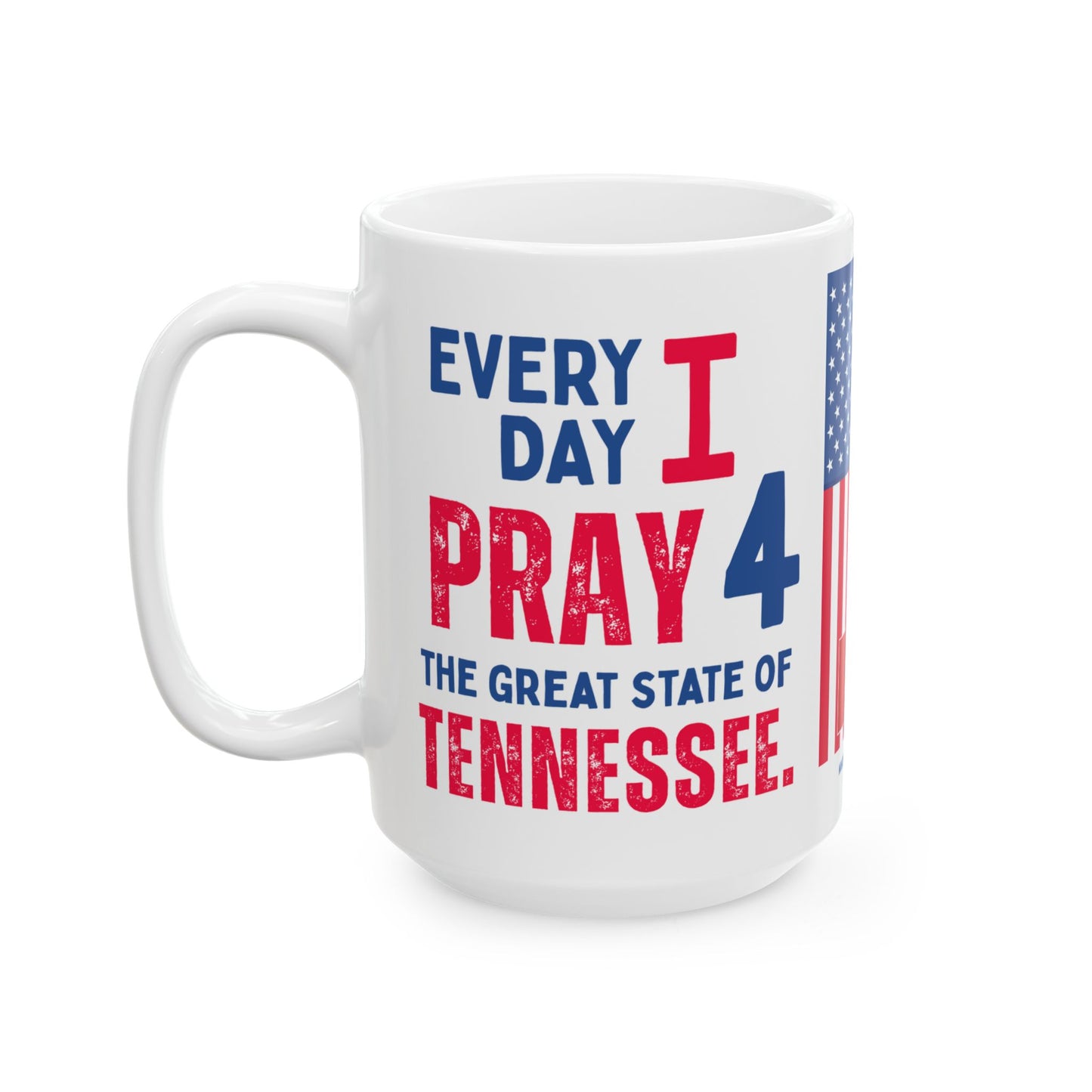 Tennessee - I Pray For - Mug - 15 oz