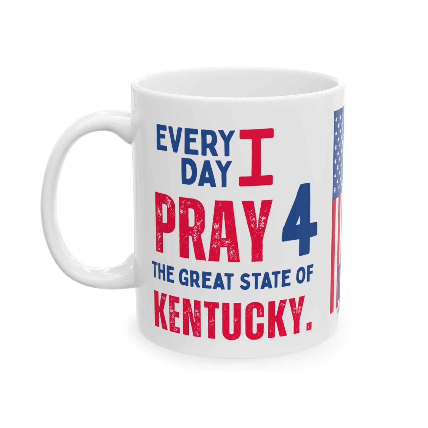 Kentucky - I Pray For - Mug - 11 oz