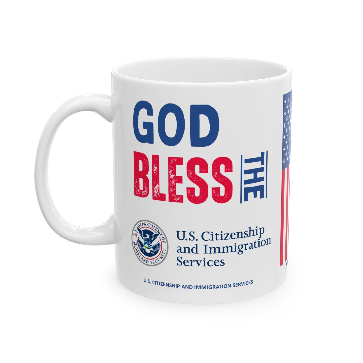 U.S. Citizenship and Immigration Services - Major Agencies - God Bless - Mug - 11 oz