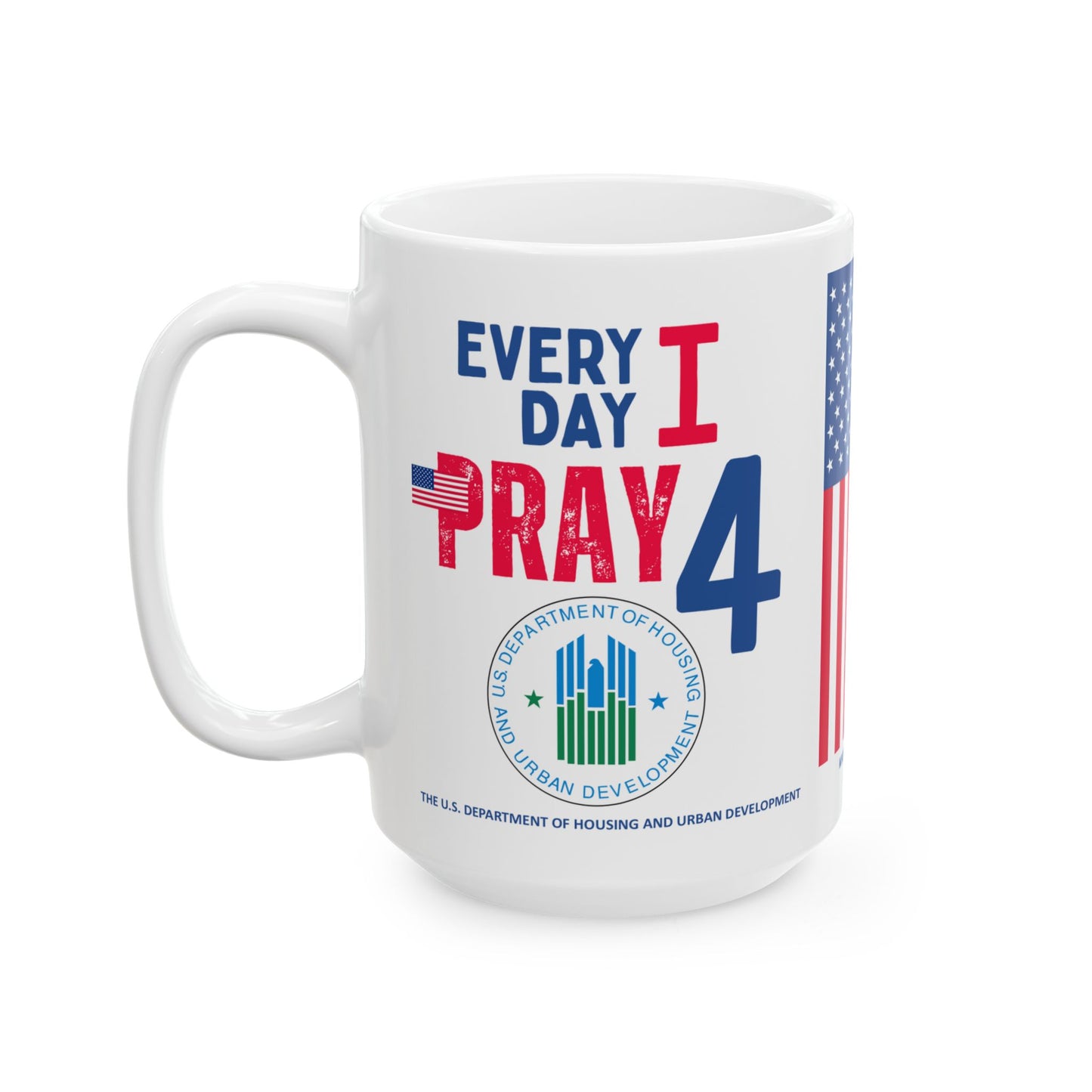 Housing and Urban Development - Cabinet - Every Day - Mug - 15 oz