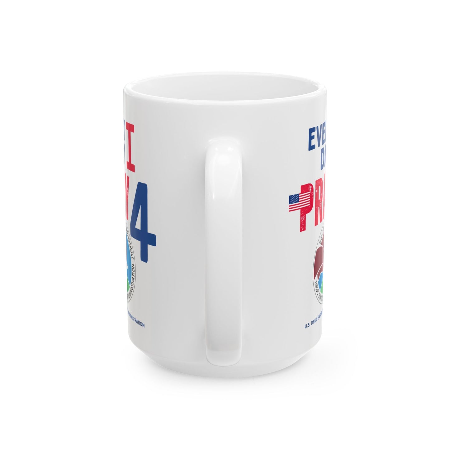 U.S. Drug Enforcement Administration - Major Agencies - I Pray - Mug - 15 oz
