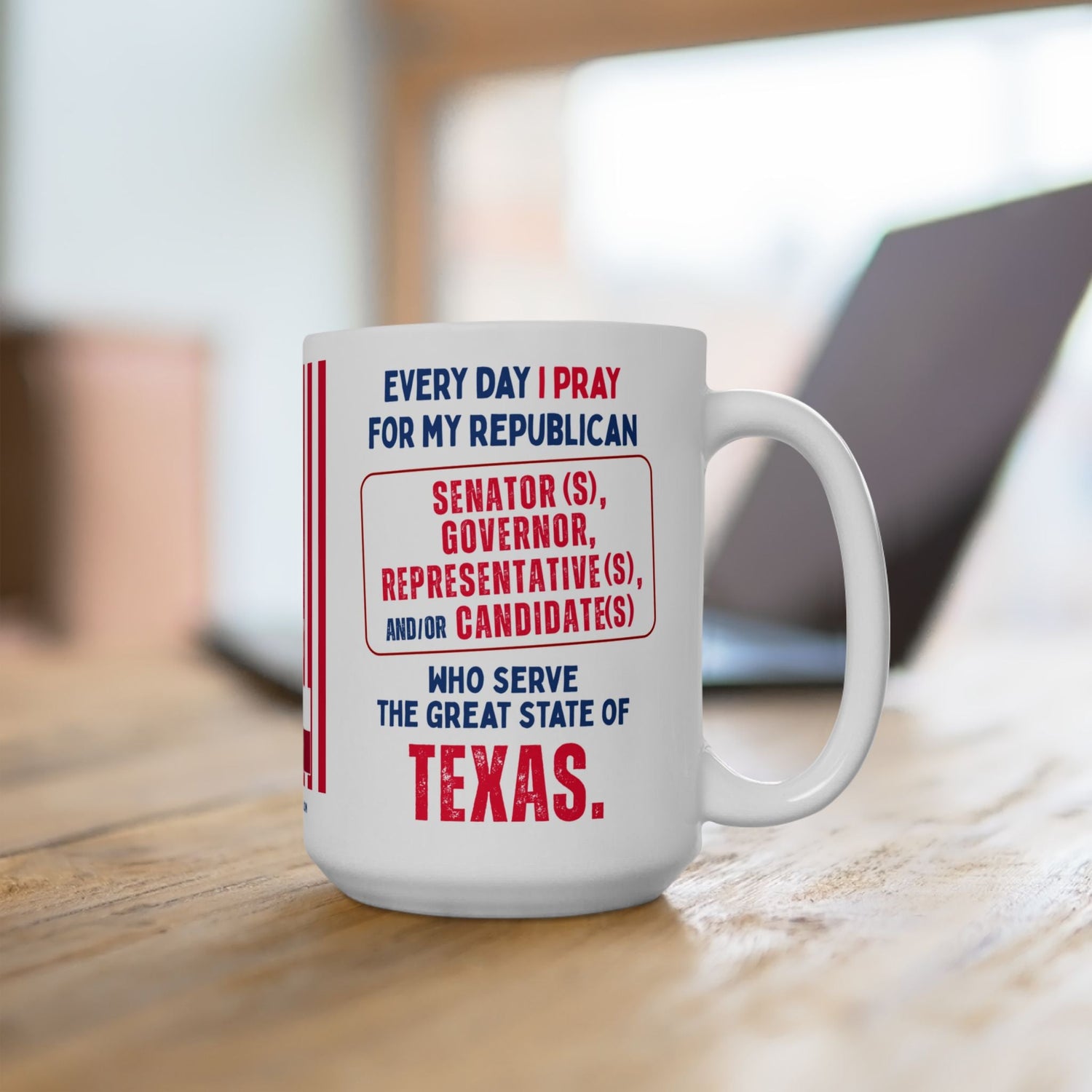 Mugs: Every Day I Pray For My Key State Officials - Contemporary - (100 products - 50 States, 2 Sizes)