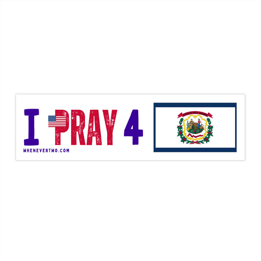 West Virginia - I Pray - Bumper Sticker - Regular