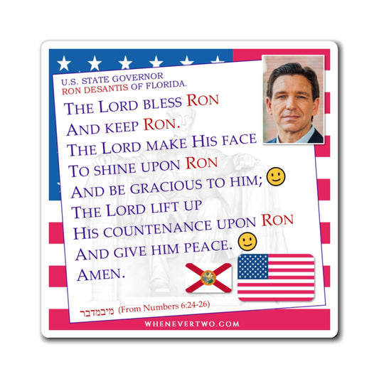 Ron DeSantis - State Executive Governor Florida - The Aaronic Blessing Magnet - 4'' - [277]