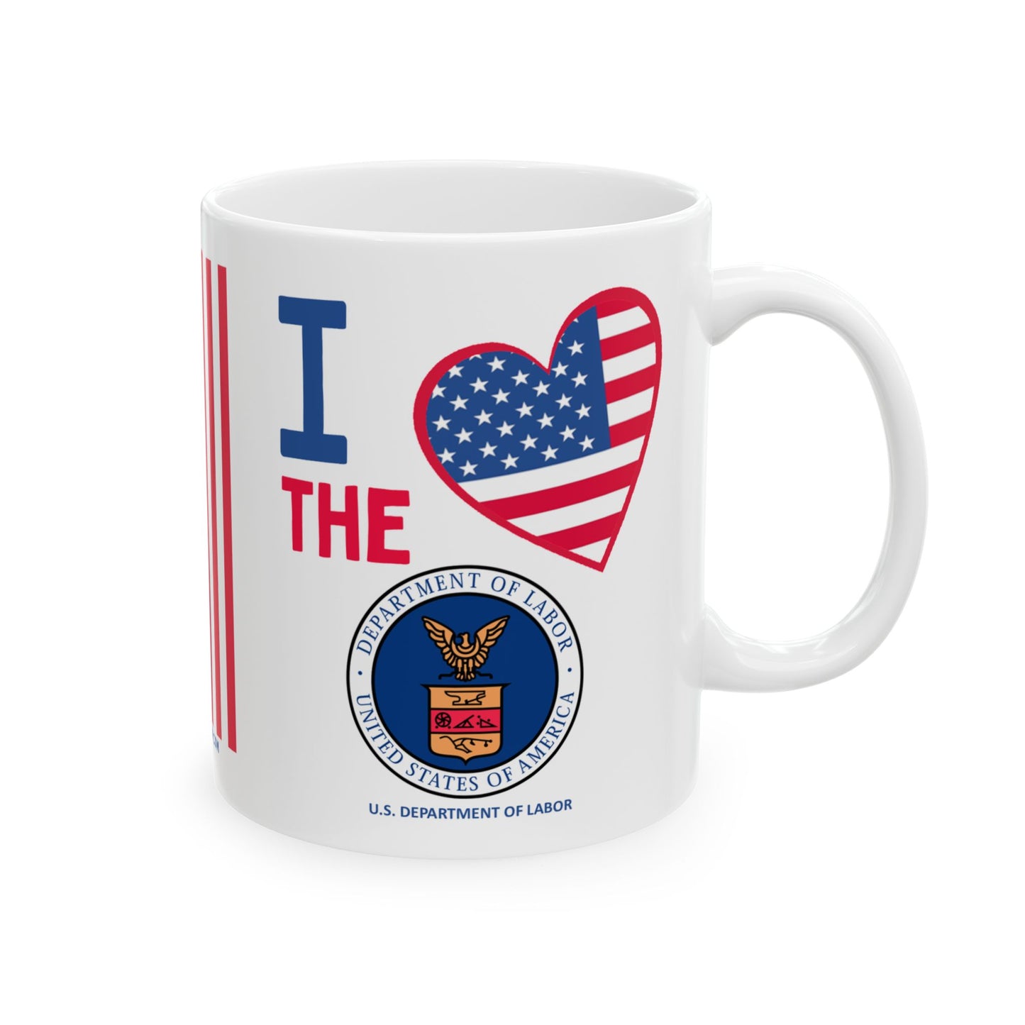 Labor - Cabinet - I Love -  Mug - 11 oz