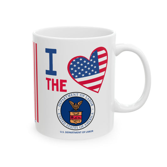 Labor - Cabinet - I Love -  Mug - 11 oz