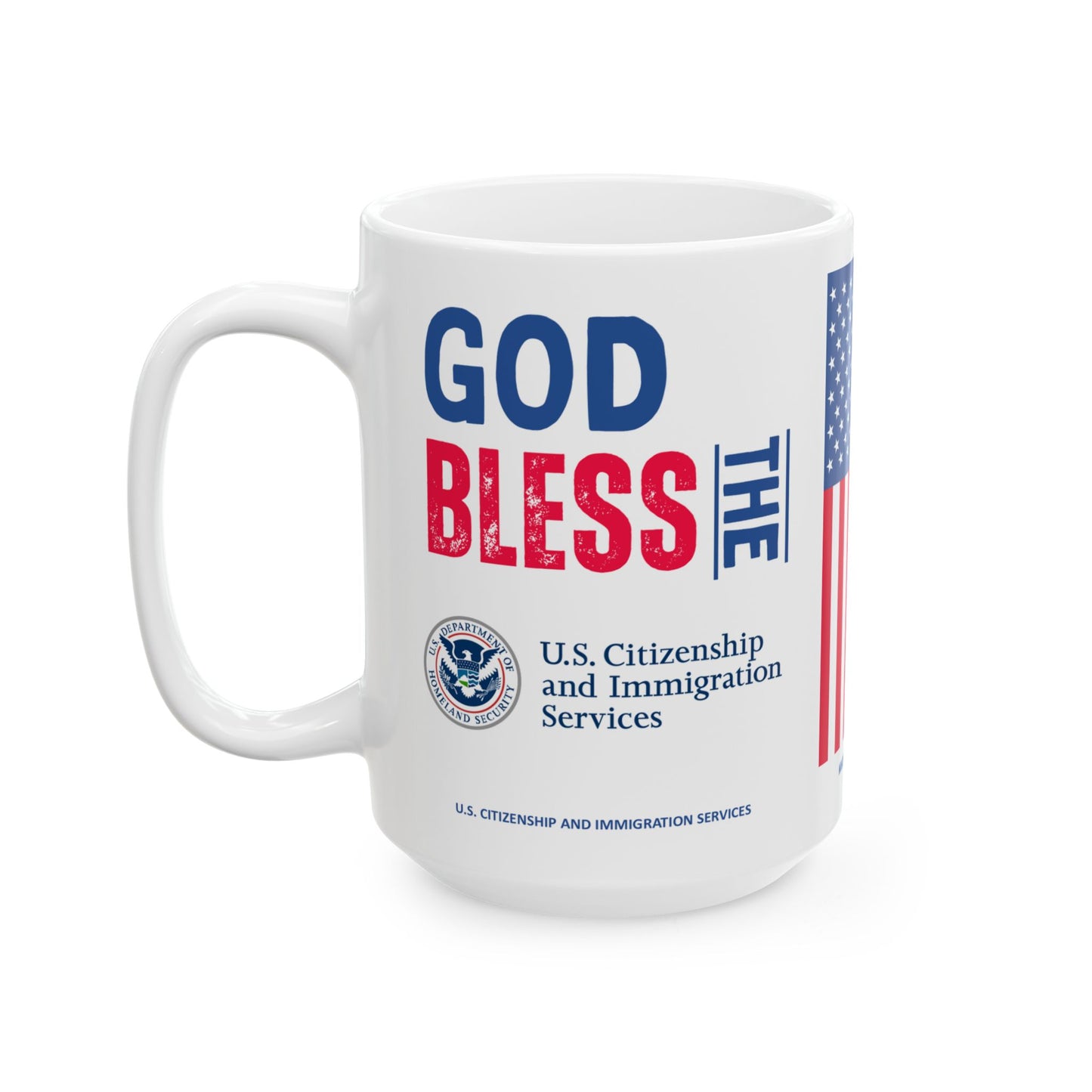 U.S. Citizenship and Immigration Services - Major Agencies - God Bless - Mug - 15 oz