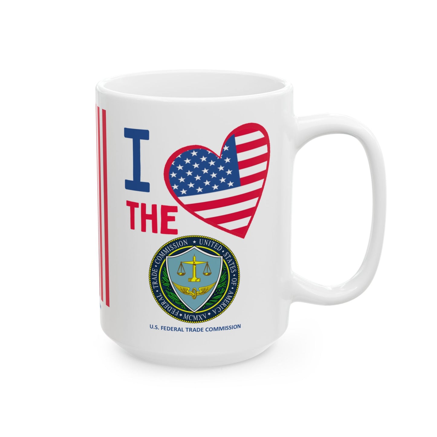 U.S. Federal Trade Commission - Major Agencies - I Love -  Mug - 15 oz